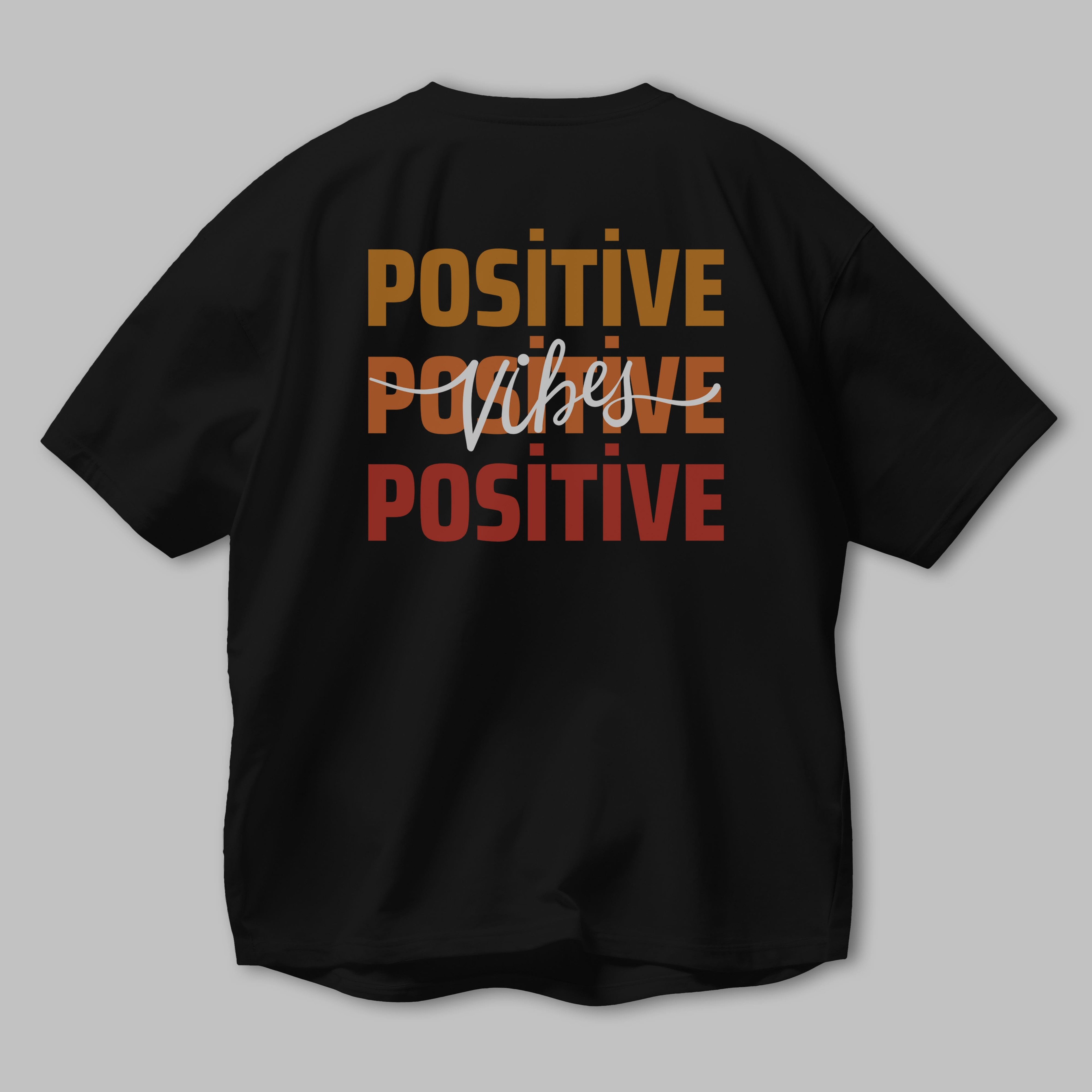 Positive Vibes 2 Arka Baskılı Oversize t-shirt Erkek Kadın Unisex