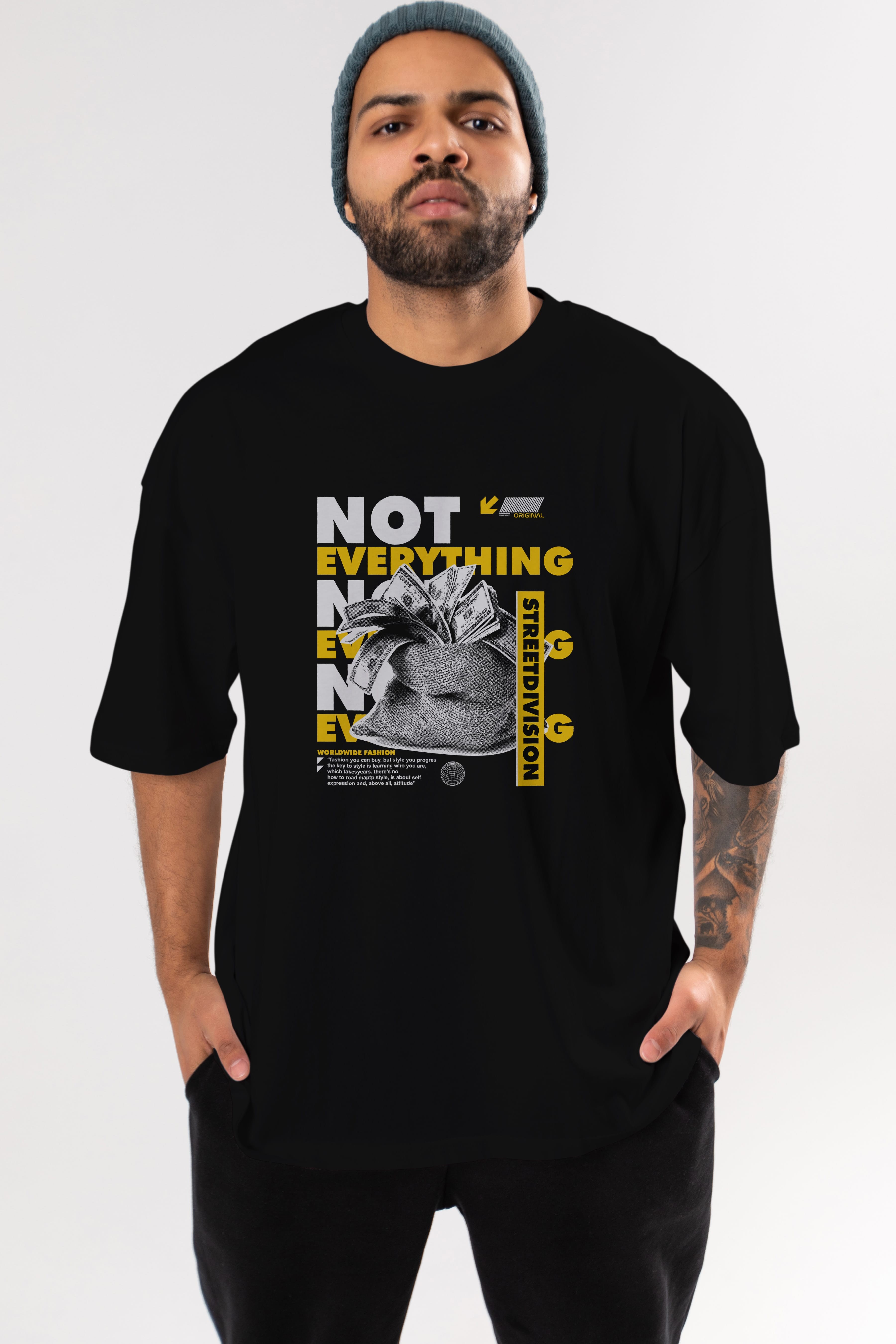 Not Everything Ön Baskılı Oversize t-shirt Erkek Kadın Unisex