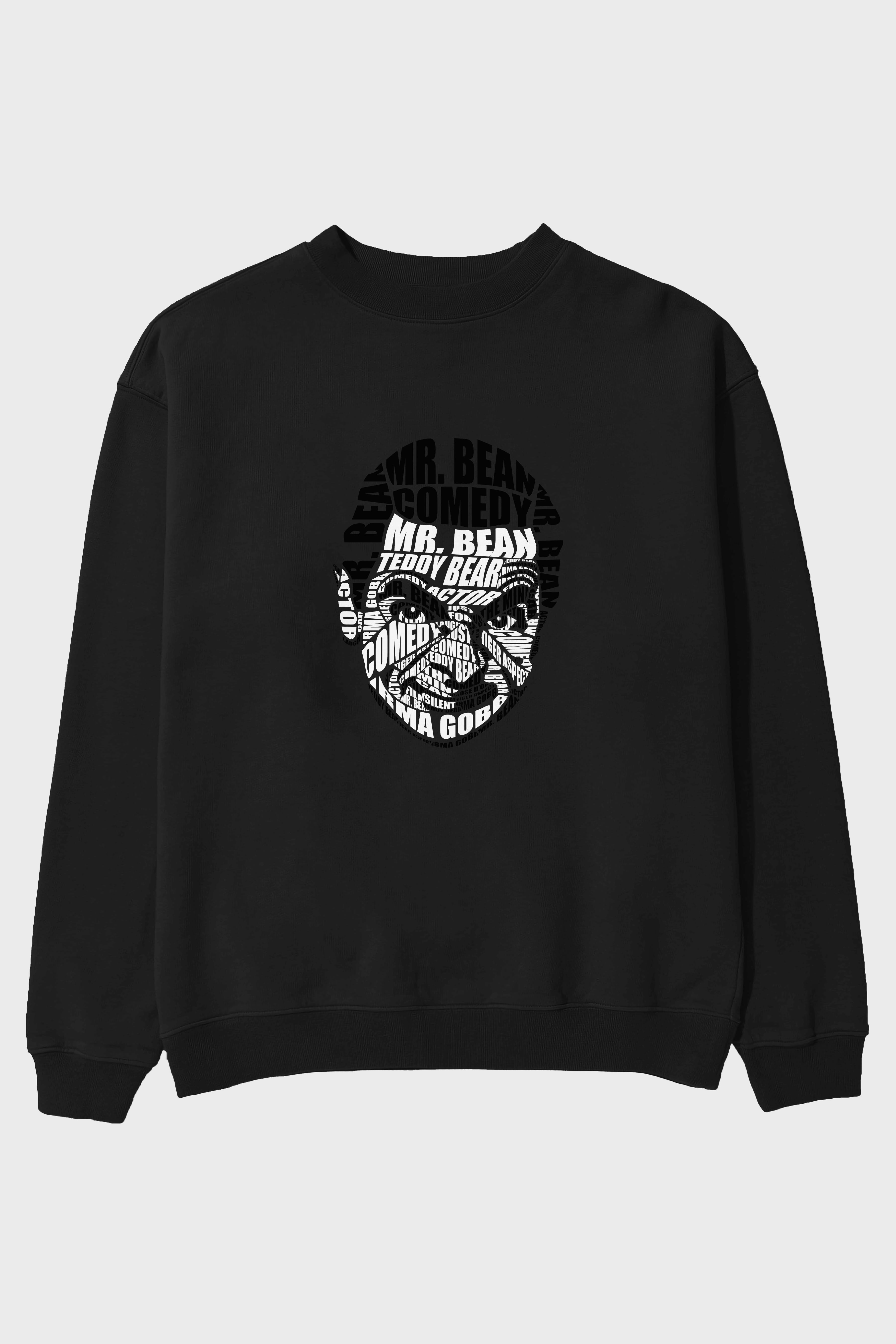 Mr Bean Calligram Ön Baskılı Oversize Sweatshirt Erkek Kadın Unisex