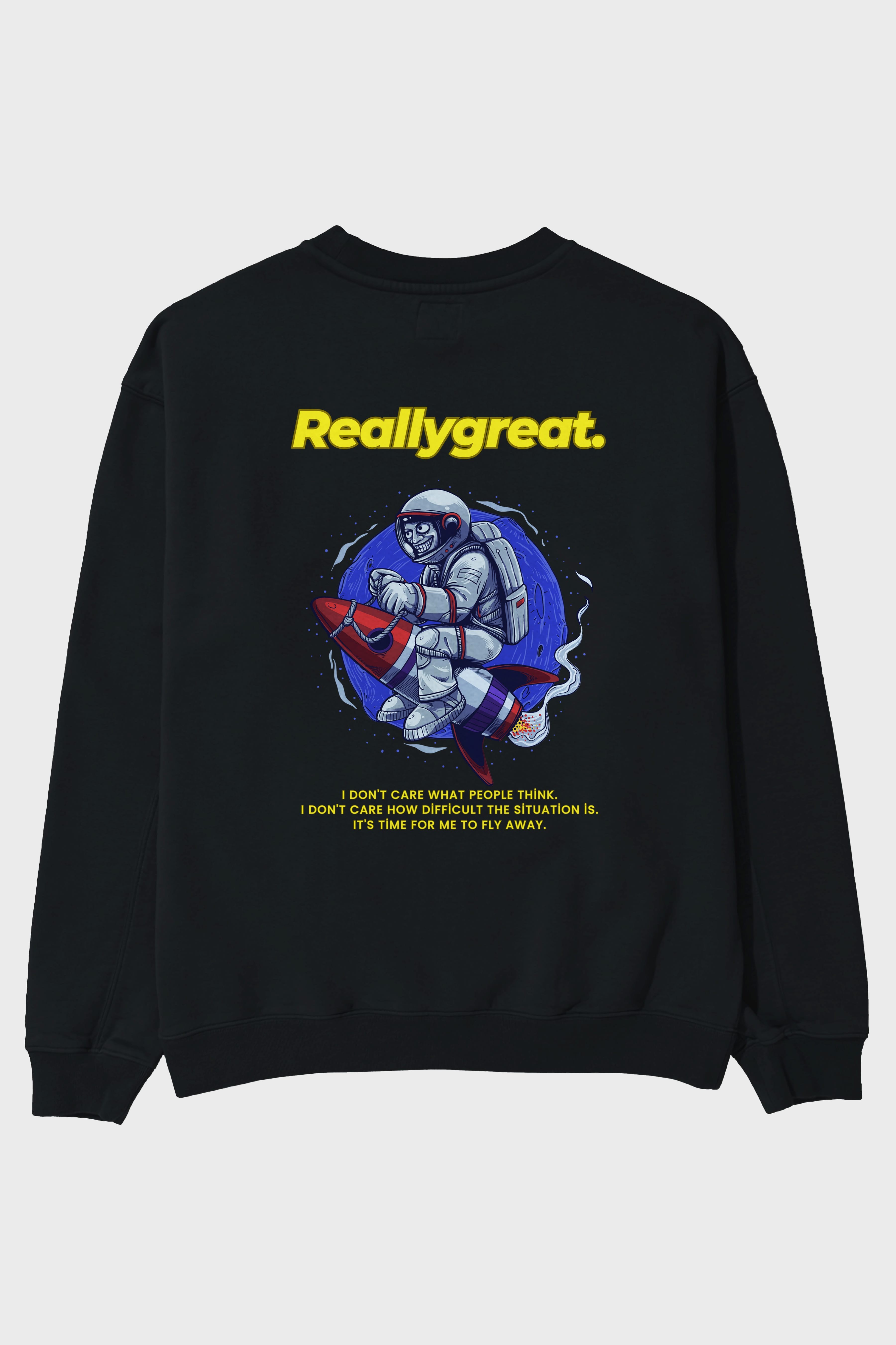Reallygreat Astronaut Arka Baskılı Oversize Sweatshirt Erkek Kadın Unisex