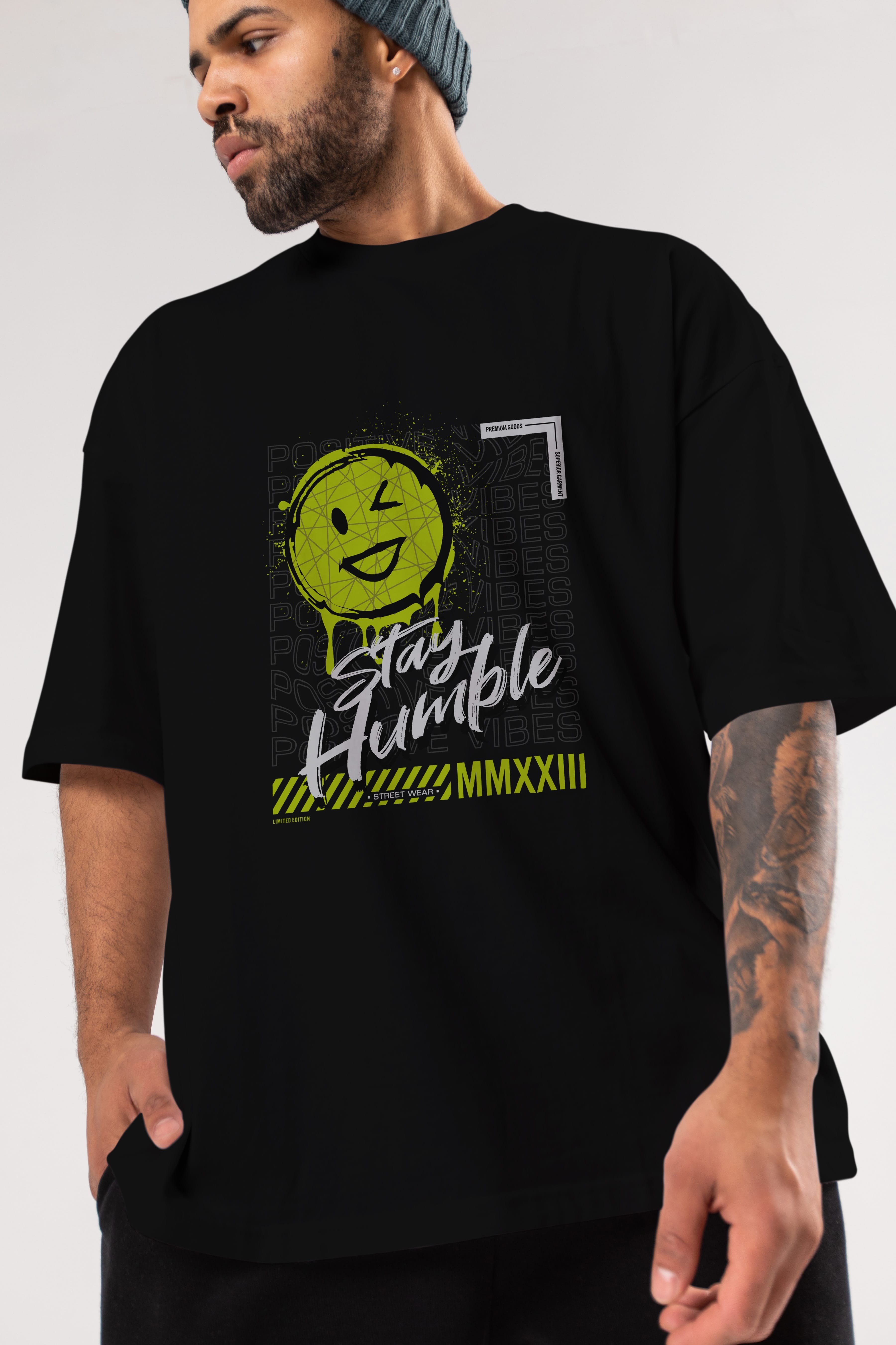 Stay Humble Ön Baskılı Oversize t-shirt Erkek Kadın Unisex