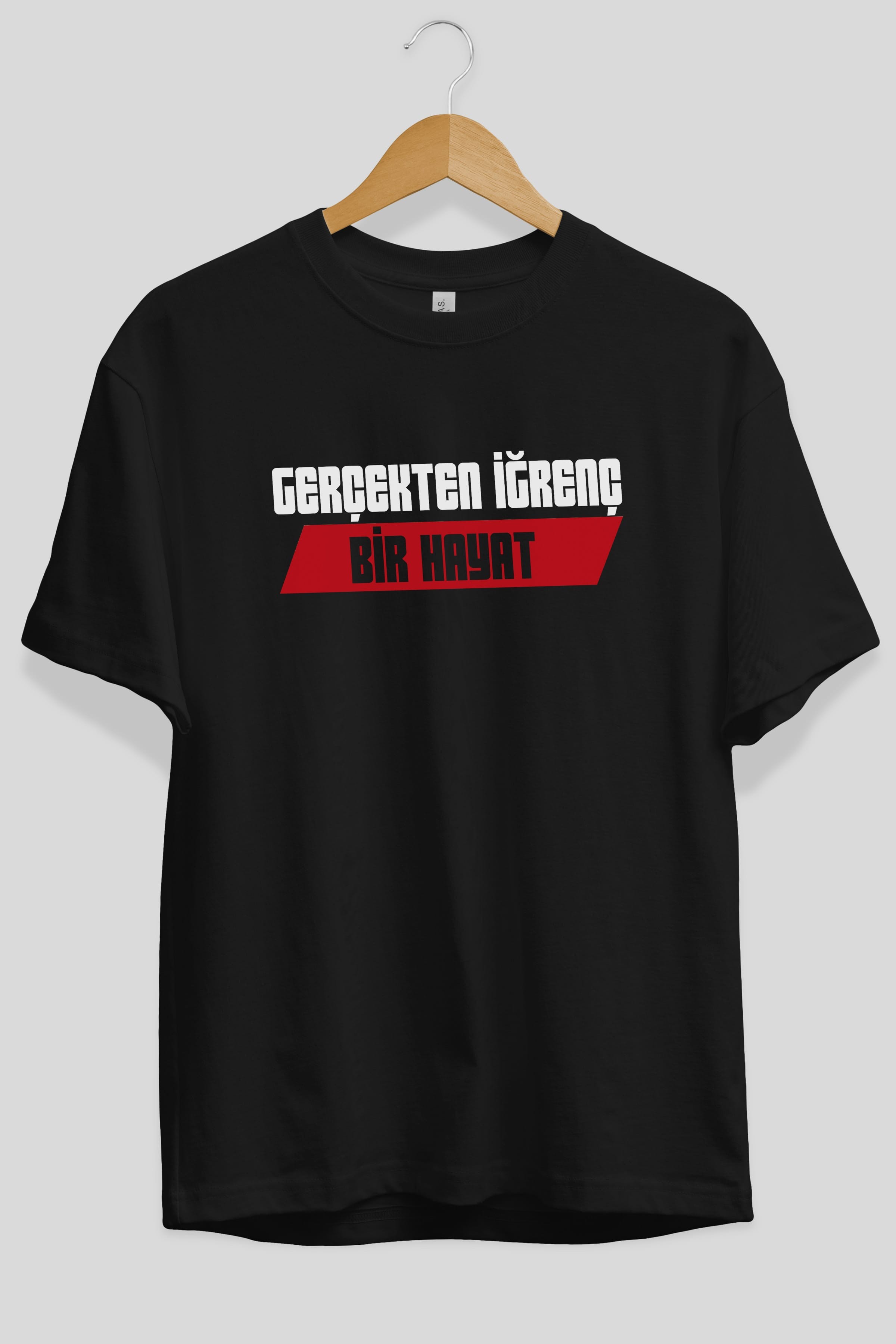 Gerçekte İğrenç Bir Hayat2 Ön Baskılı Oversize t-shirt %100 pamuk Erkek Kadın Unisex