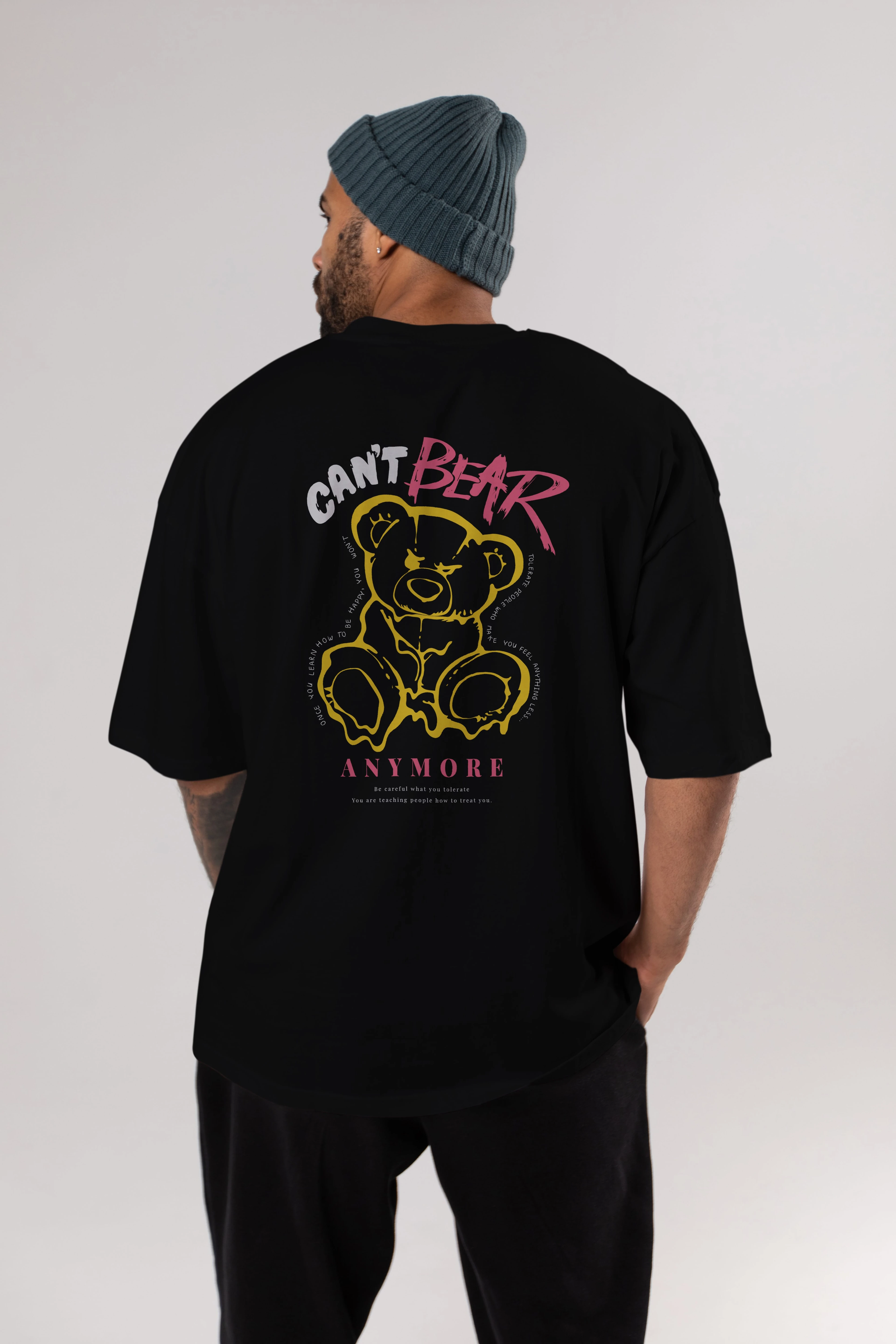 Cant Bear Anymore Arka Baskılı Oversize t-shirt Erkek Kadın Unisex