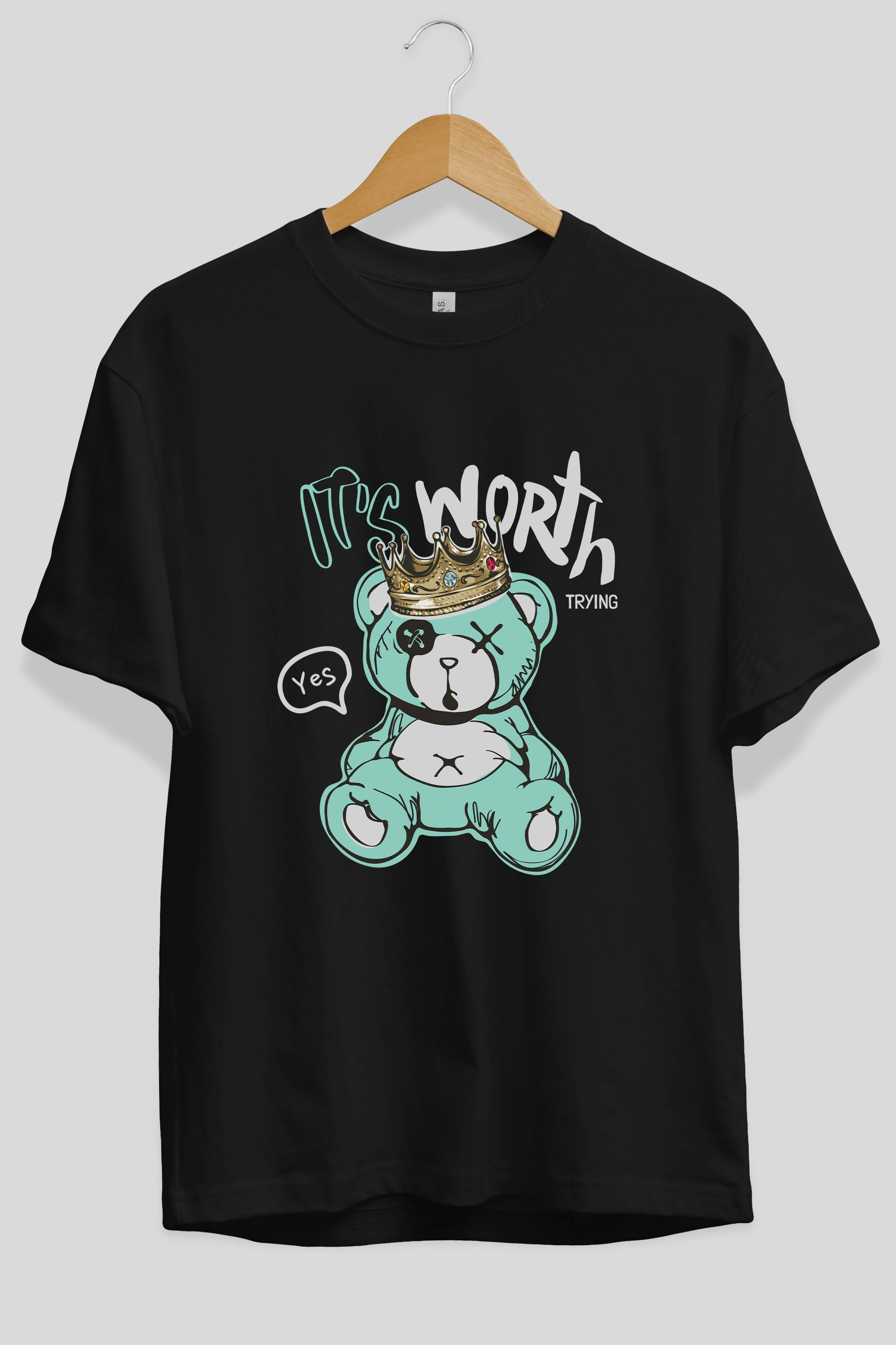 its Worth Trying Bear Ön Baskılı Oversize t-shirt Erkek Kadın Unisex