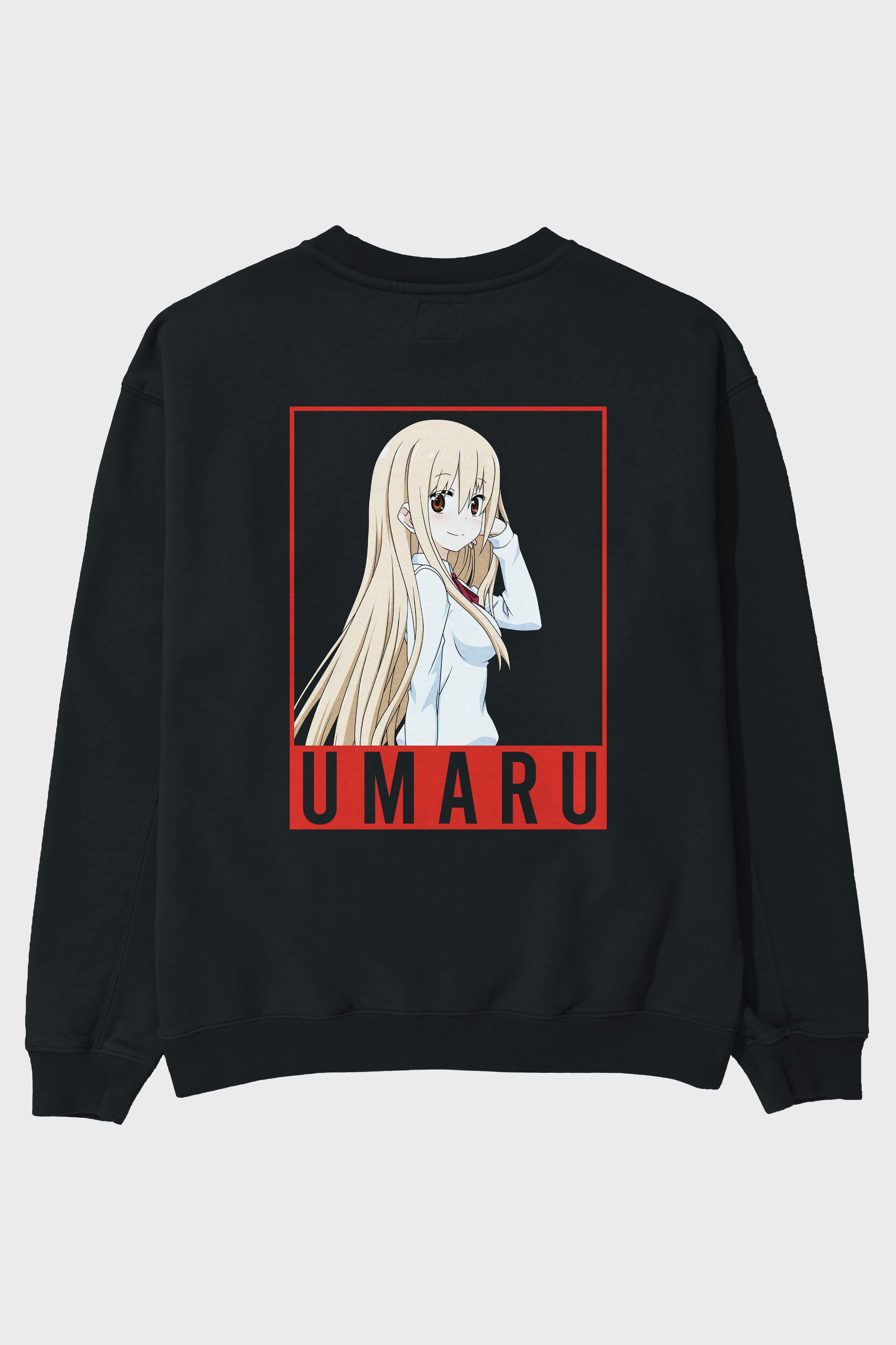 Umaru Doma 2 Anime Arka Baskılı Oversize Sweatshirt Erkek Kadın Unisex