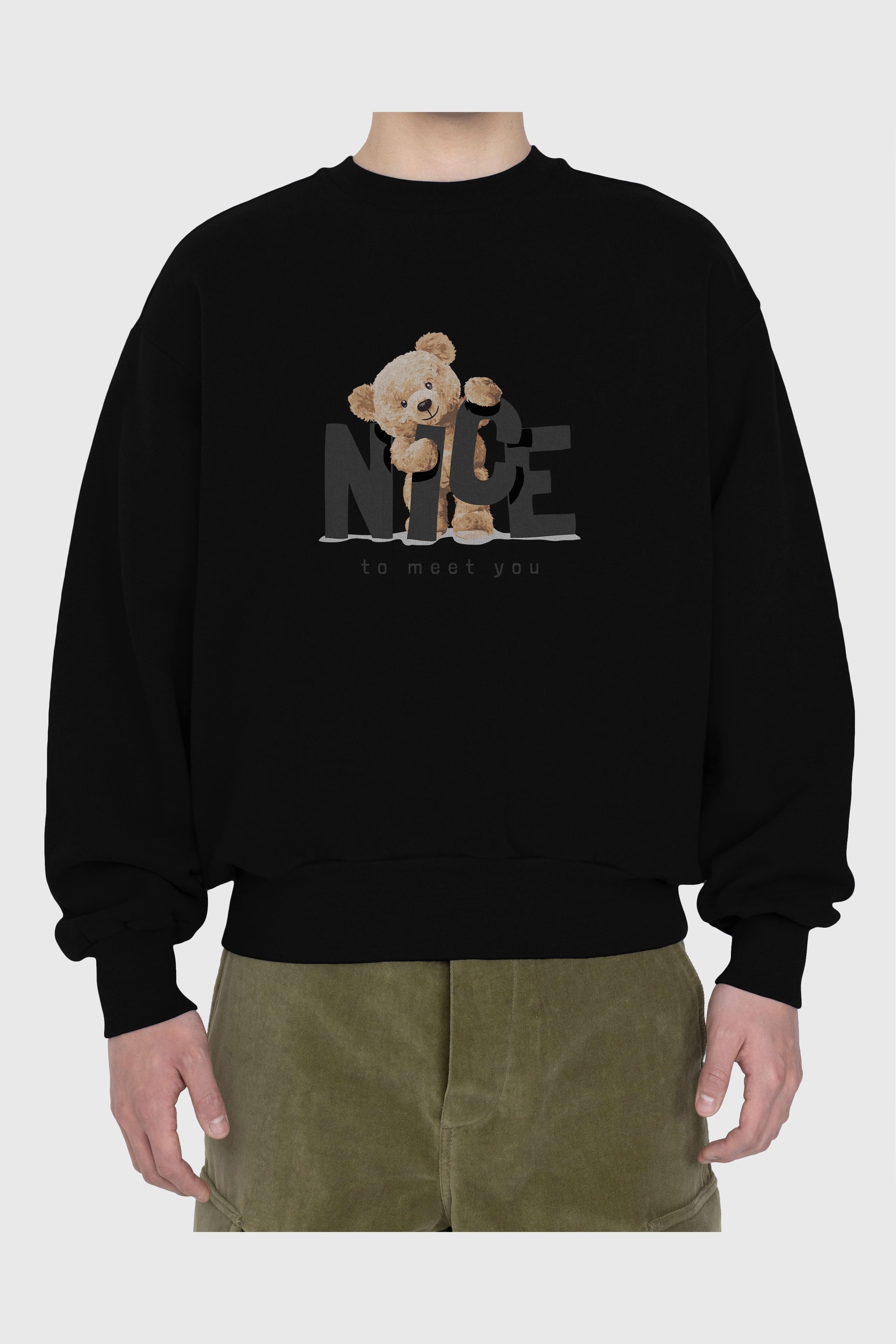 Teddy Nıce To Meet You Ön Baskılı Oversize Sweatshirt Erkek Kadın Unisex