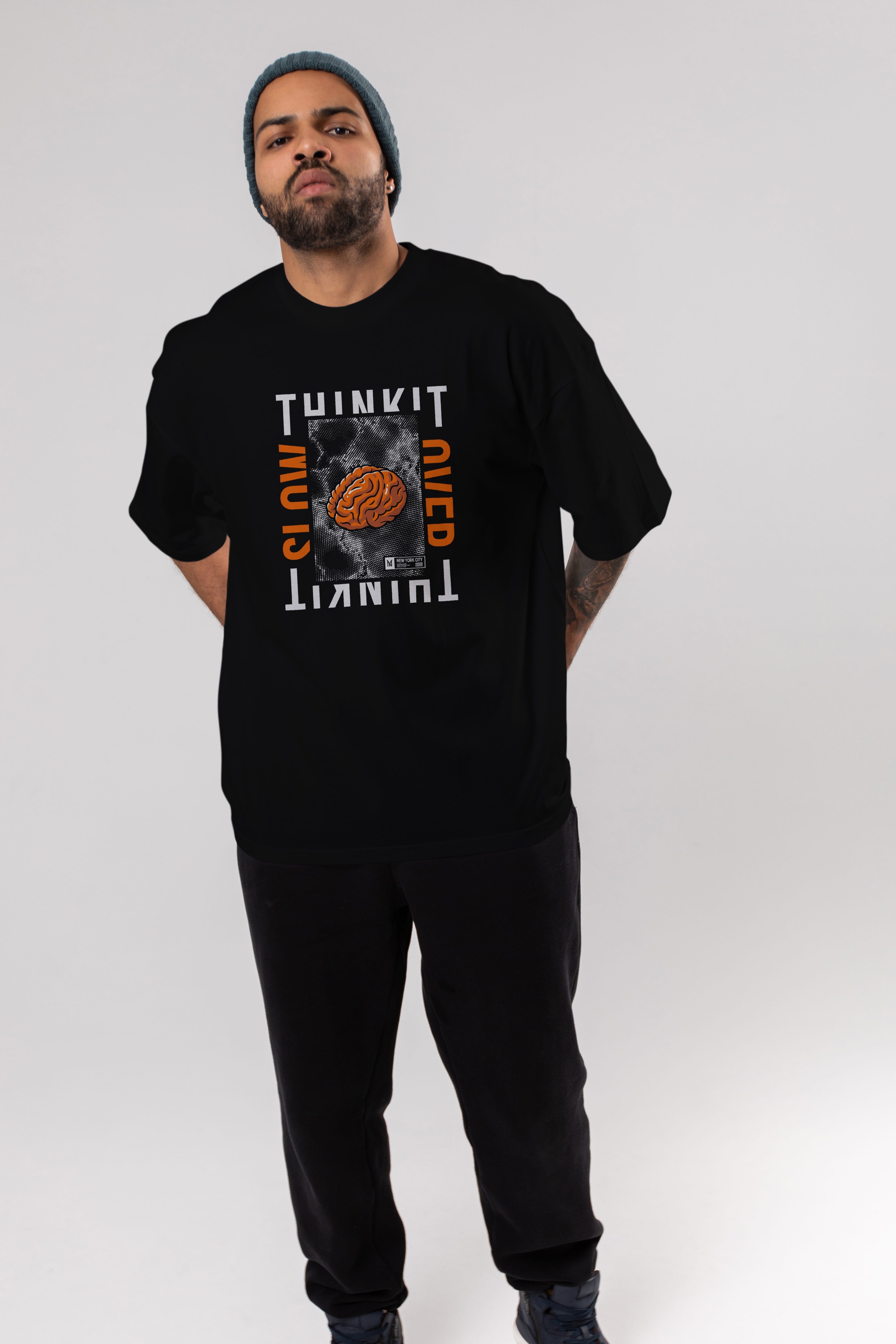 Think it Ön Baskılı Oversize t-shirt Erkek Kadın Unisex