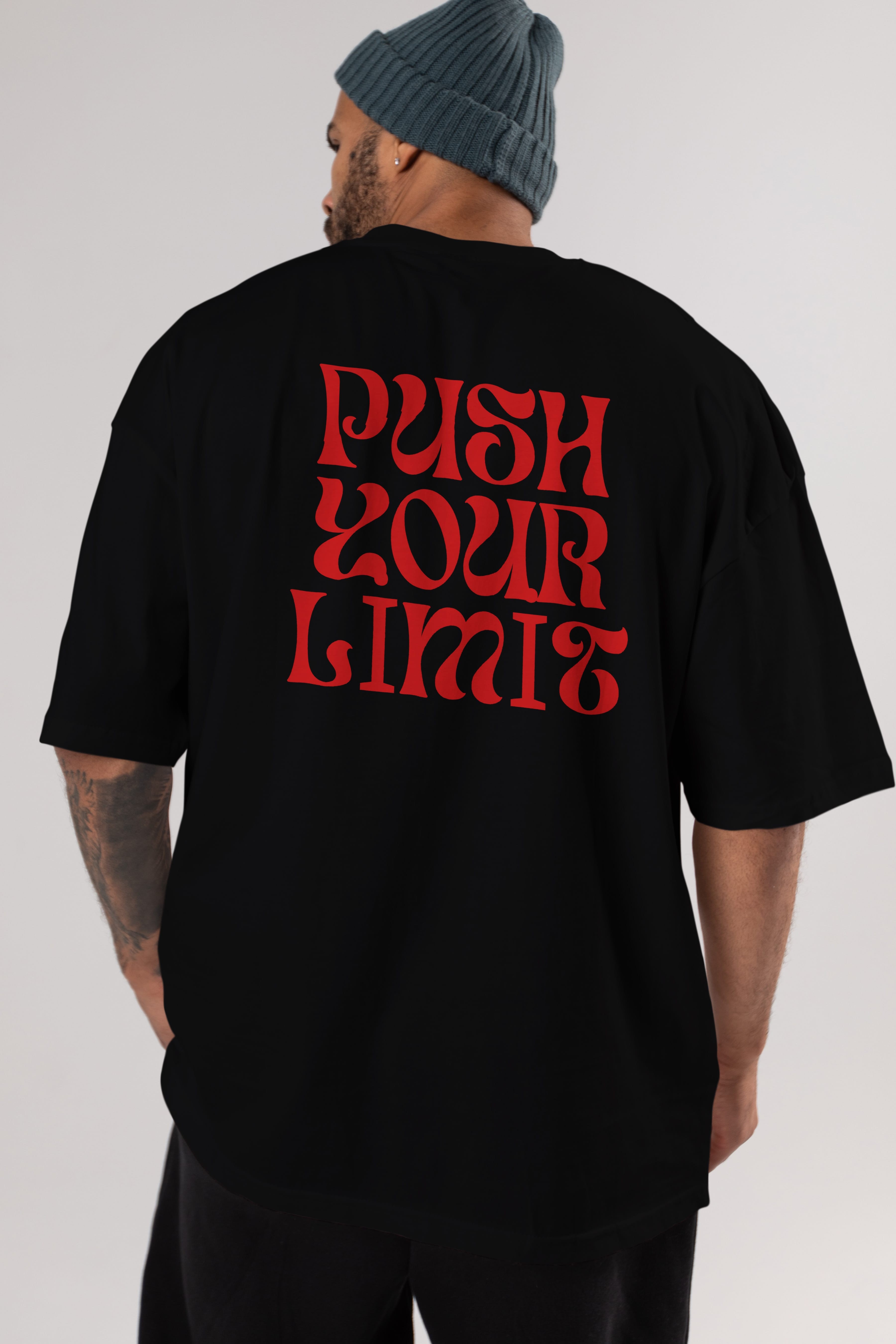 Push Your Limit Yazılı 2 Arka Baskılı Oversize t-shirt Erkek Kadın Unisex