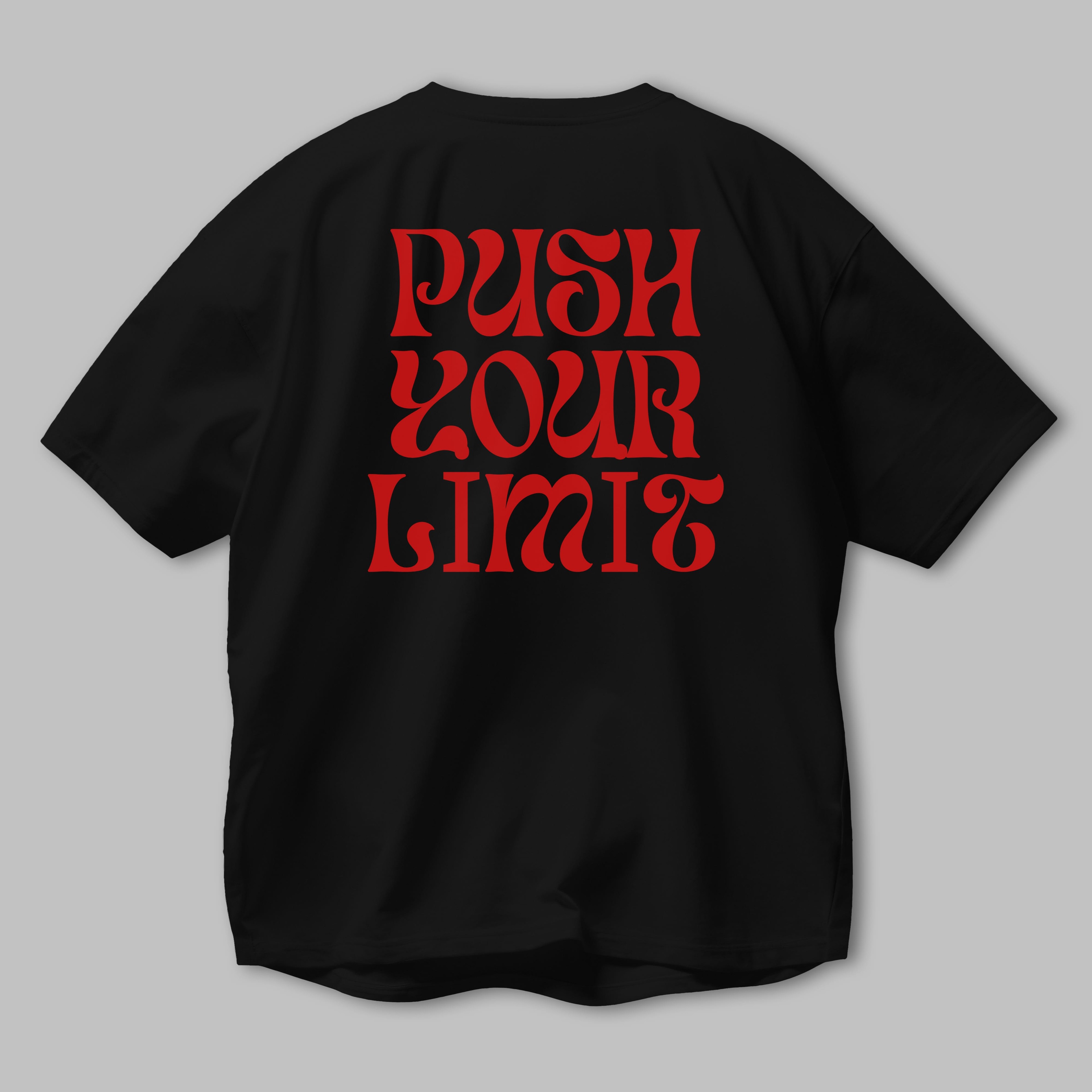 Push Your Limit Yazılı 2 Arka Baskılı Oversize t-shirt Erkek Kadın Unisex