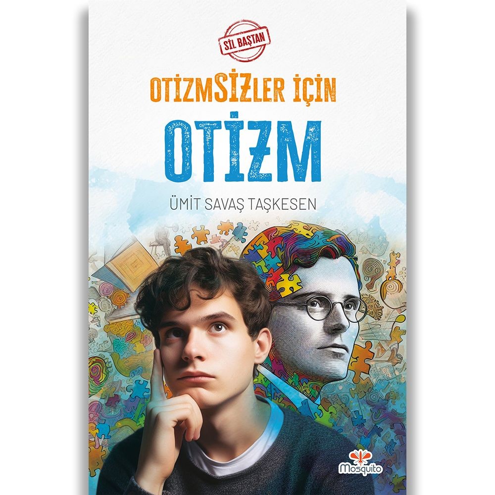 Sil Baştan - Otizmsizler İçin Otizm