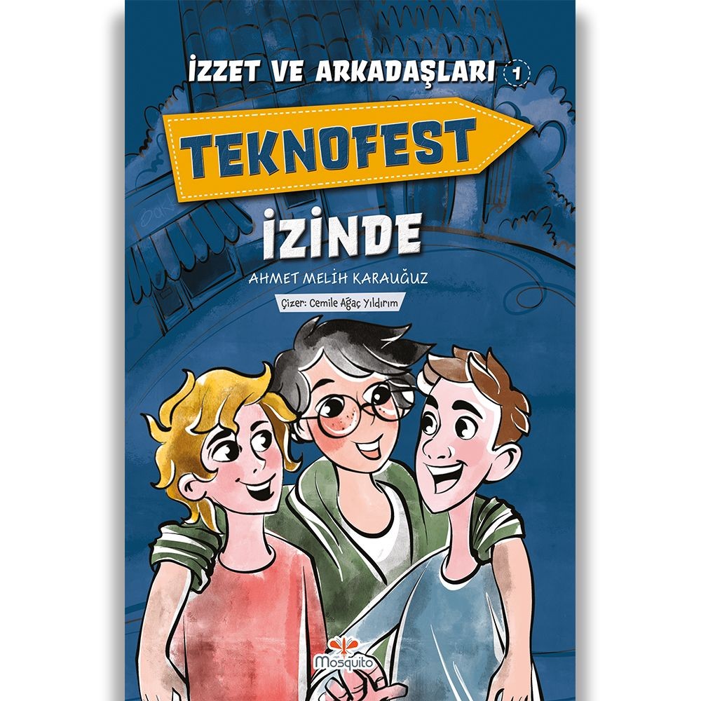 İzzet ve Arkadaşları Teknofest İzinde