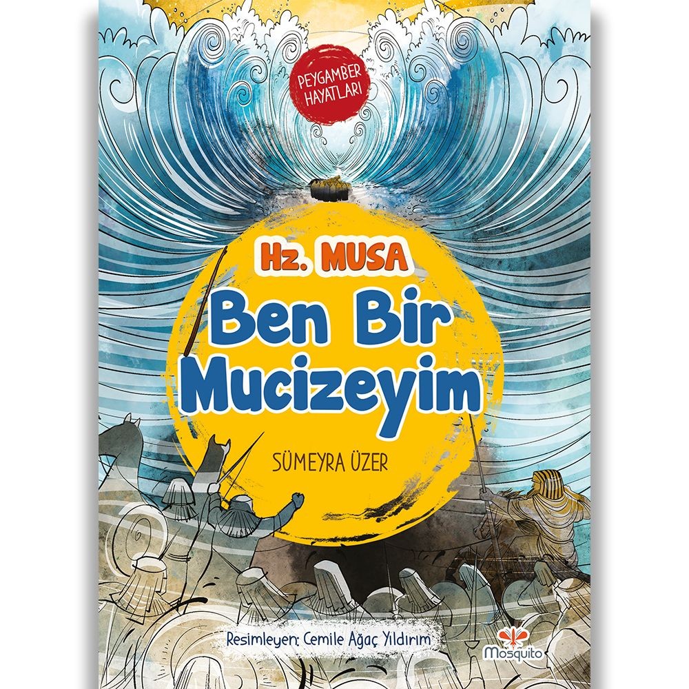 Ben Bir Mucizeyim - Peygamber Hayatları: Hz. Musa