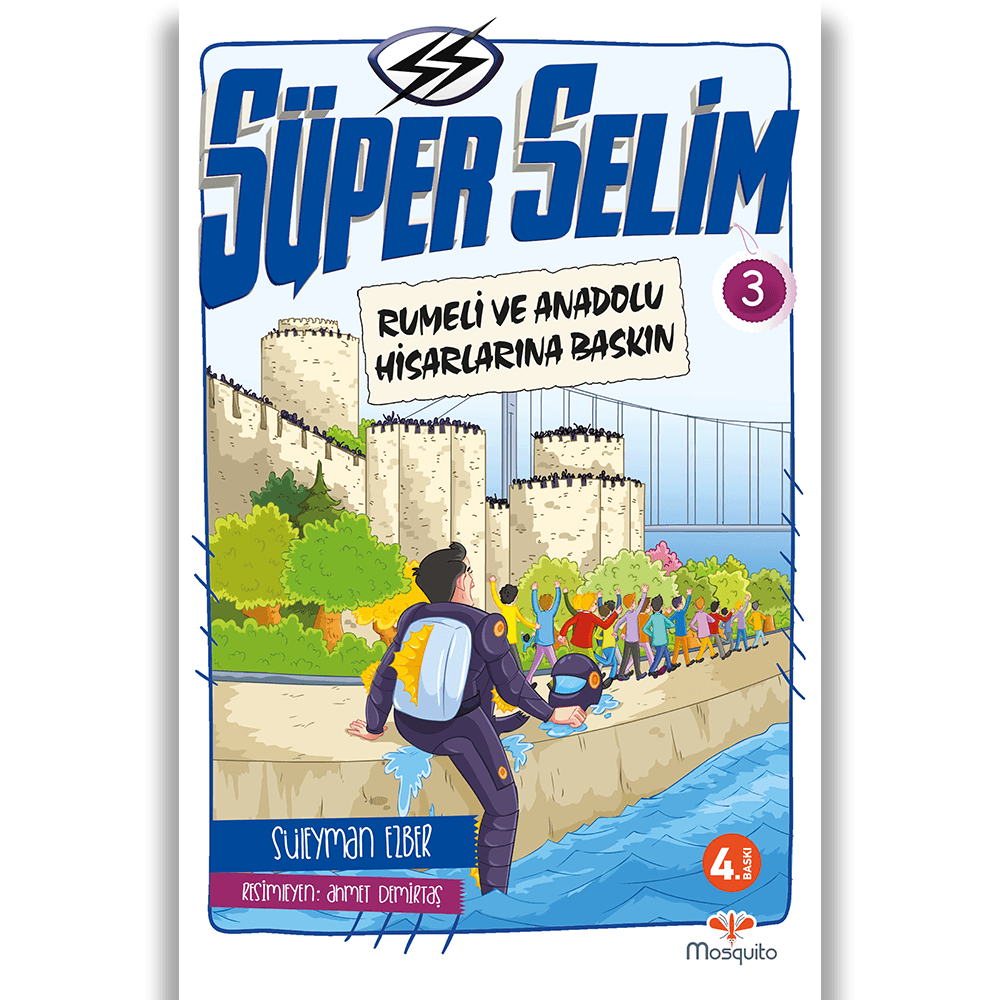 Süper Selim 3 –  Rumeli Ve Anadolu Hisarlarına Baskın