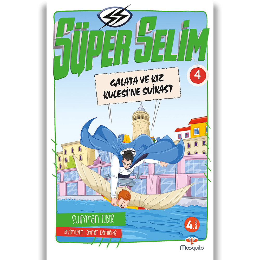 Süper Selim 4 –  Galata ve Kız Kulesi’ne Suikast