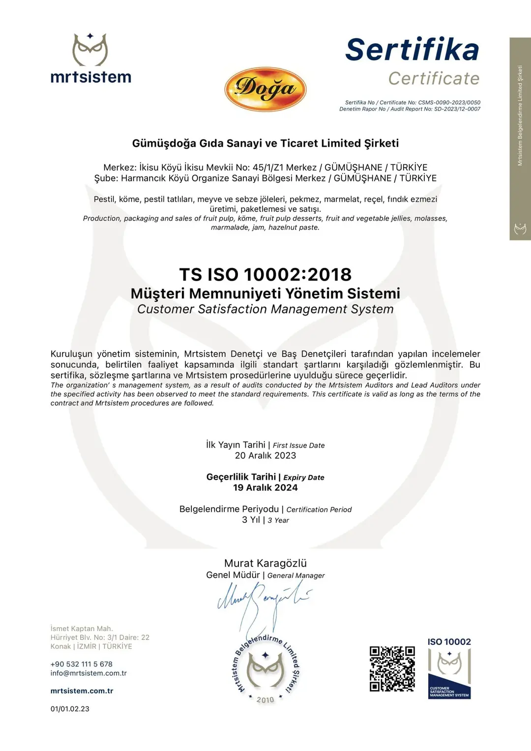 TS ISO 10002:2018 – Müşteri Memnuniyeti Yönetim Sistemi Sertifikası