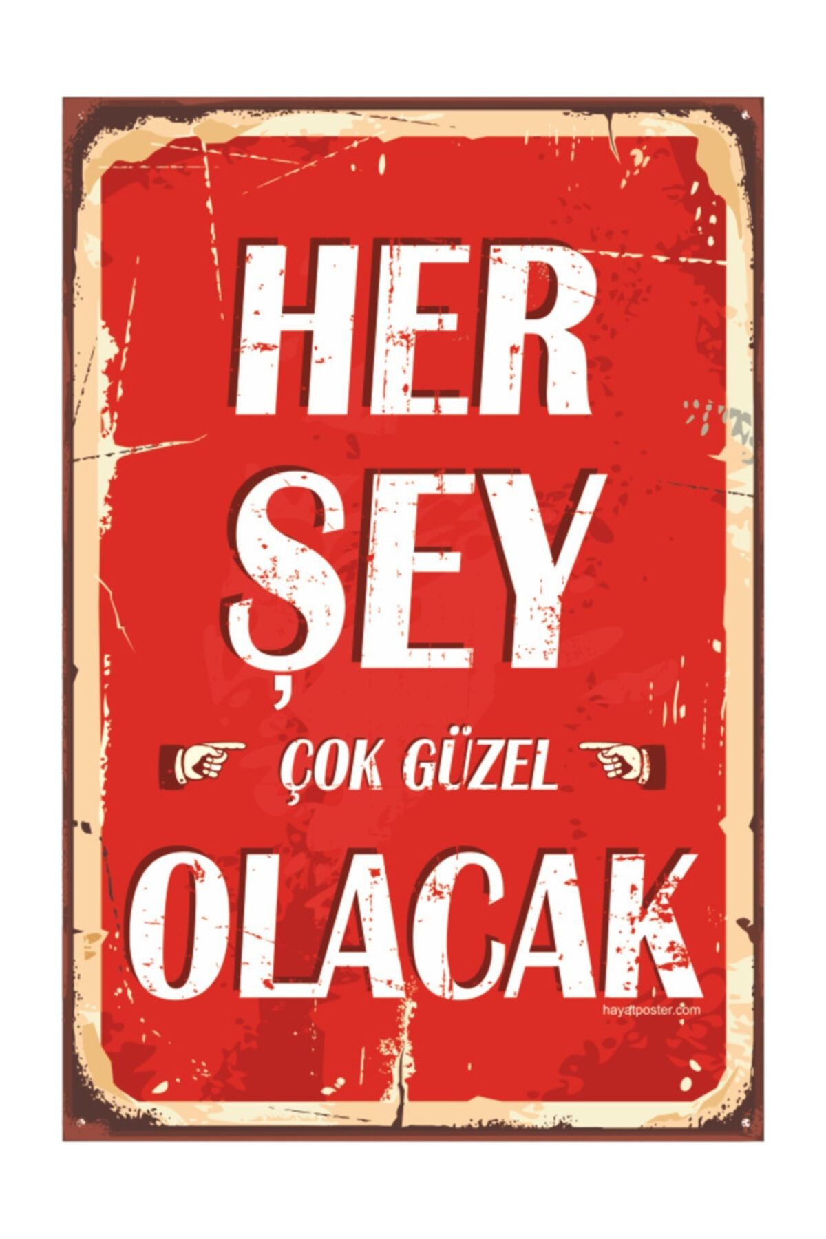 Her Şey Çok Güzel Olacak Retro Ahşap Poster Özel Koleksiyon Hbb