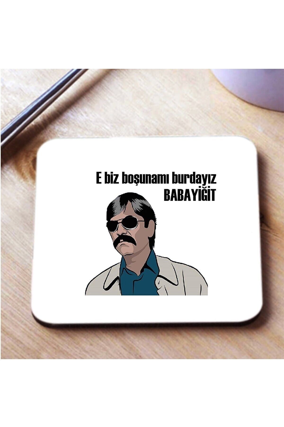 Beyaz E Biz Boşunamı Burdayız Babayiğit Baskılı Bardak Altlığı Pala