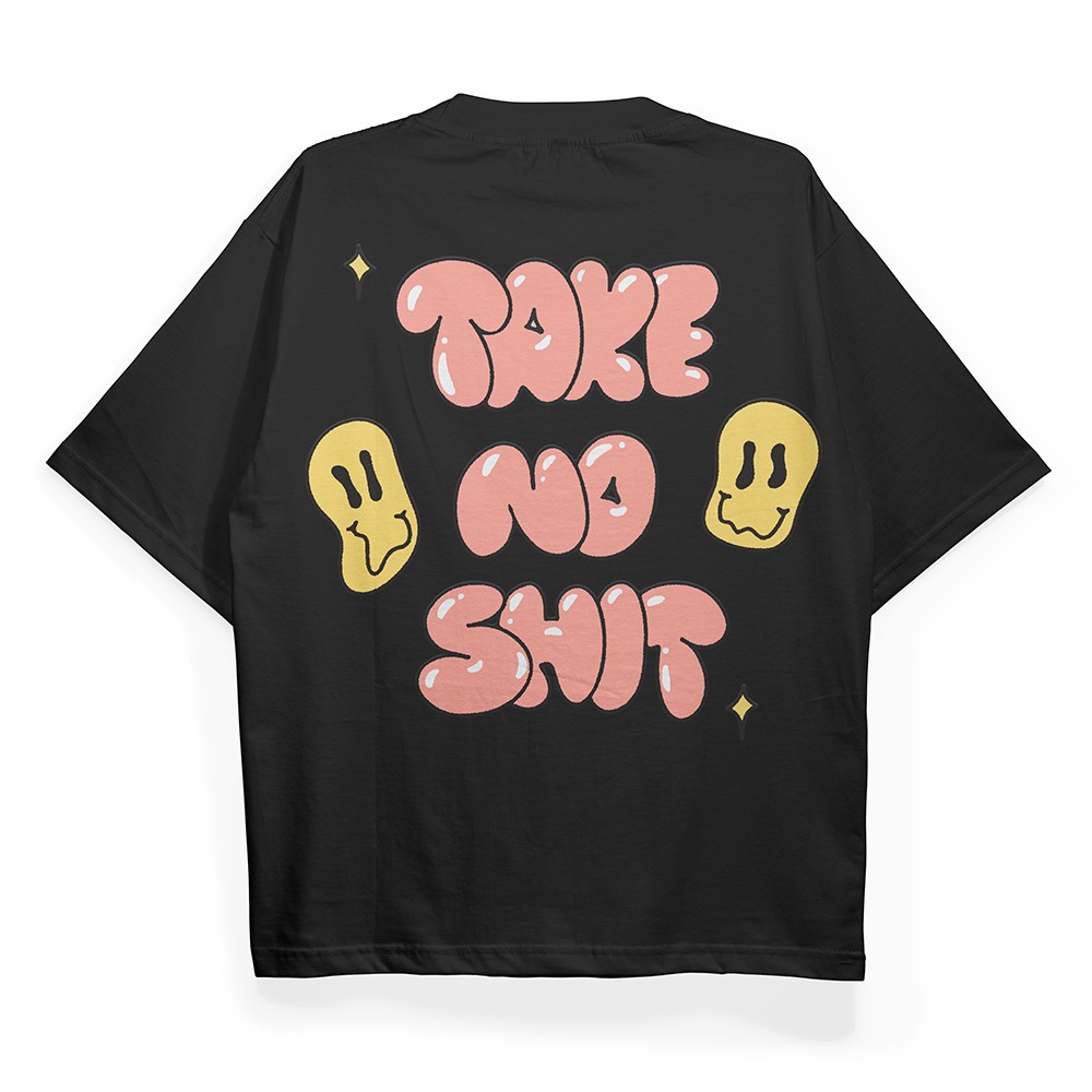 T2037 Take No Shit Baskılı Oversize Tshirt
