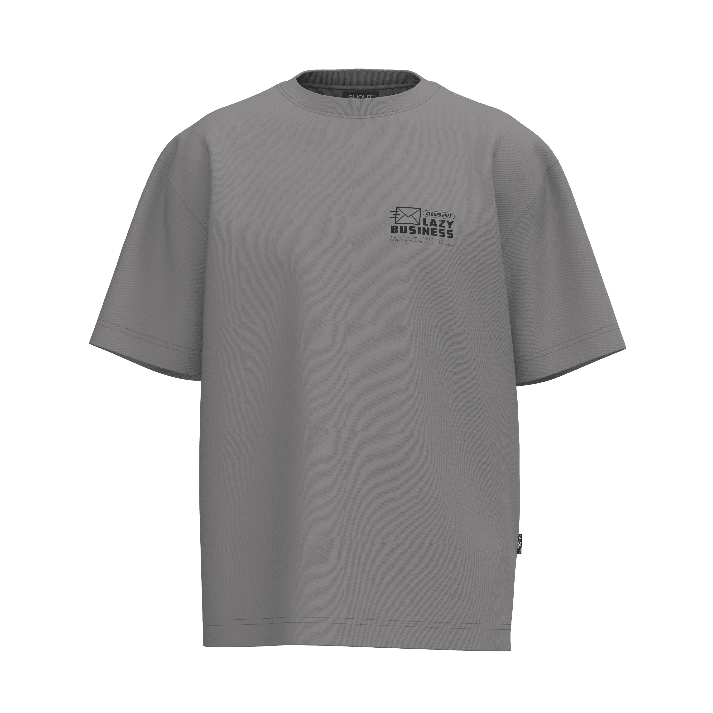 Oversize Shout Lazy Business Unisex T-Shirt