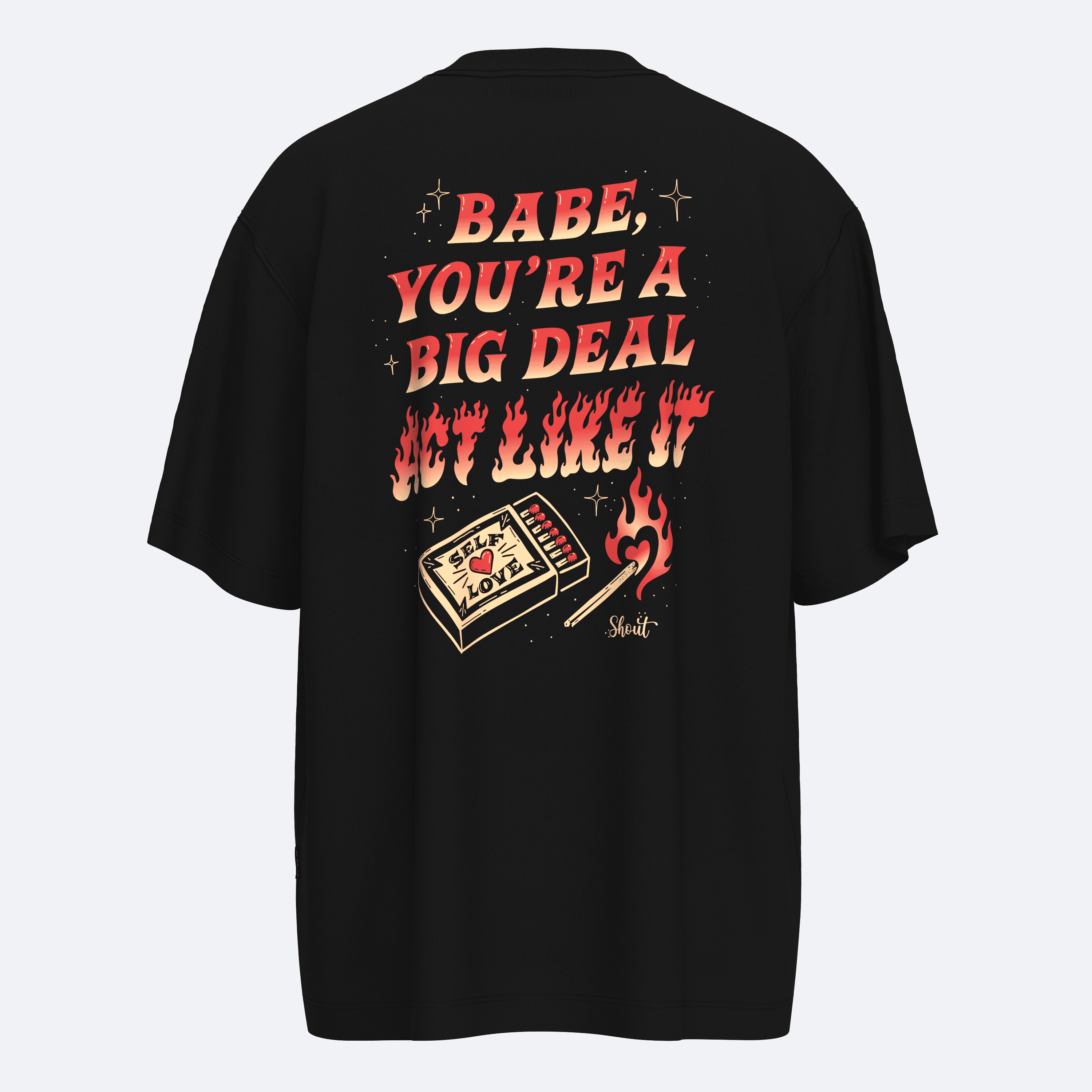 Shout Act Like It Oversize Unisex T-Shirt