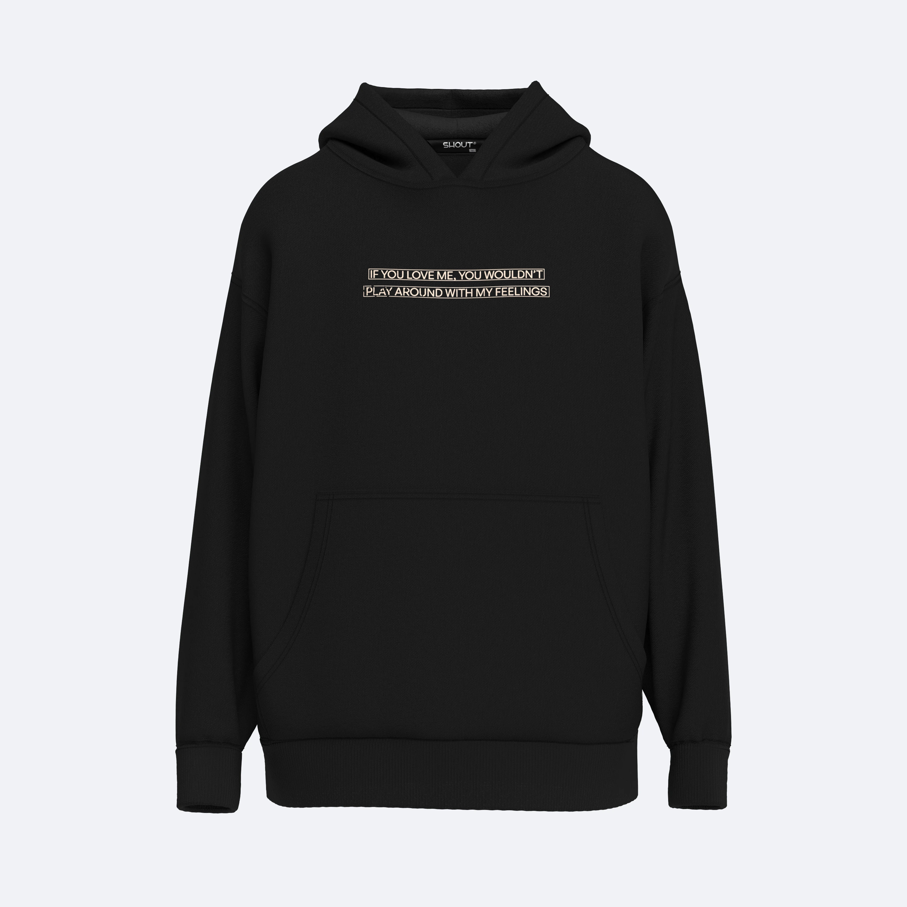Shout Play Around With My Feelings Oversize Hoodie