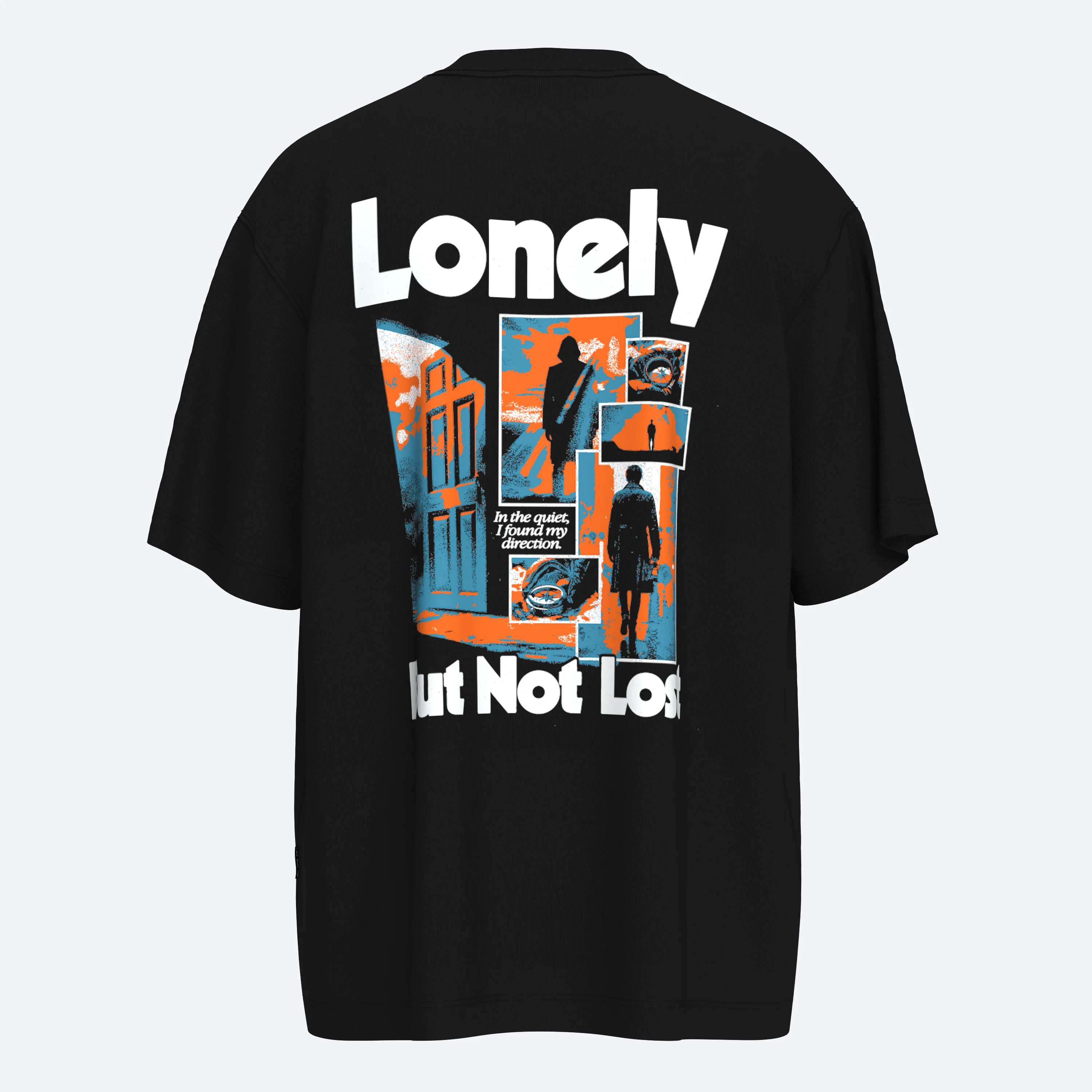 Shout Lonely But Not Lost Unisex Oversize Tişört