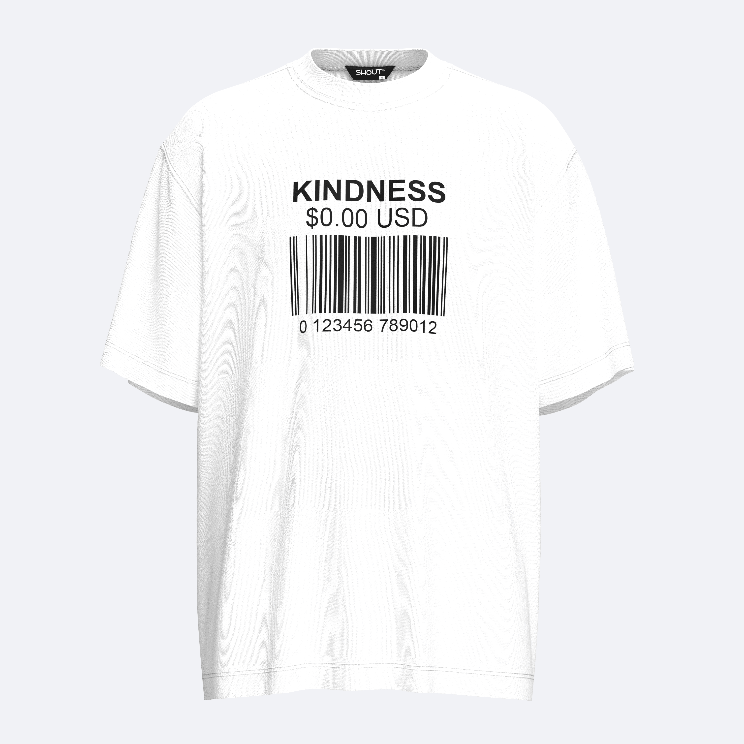  Shout Oversize Kindness Costs $0.00 Dollars Unisex T-shirt
