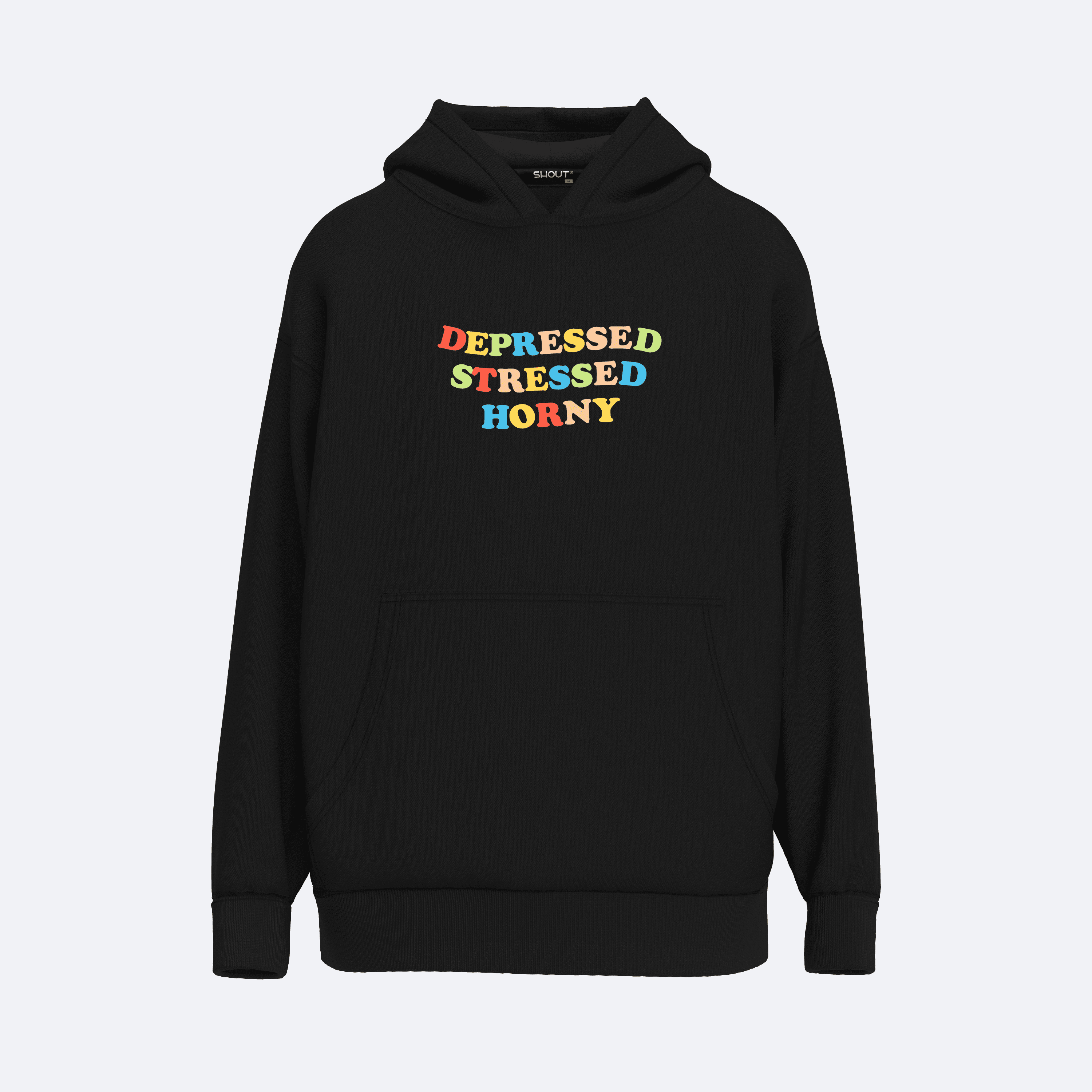 Shout Oversize Depressed Stressed Horny Oldschool Unisex Hoodie