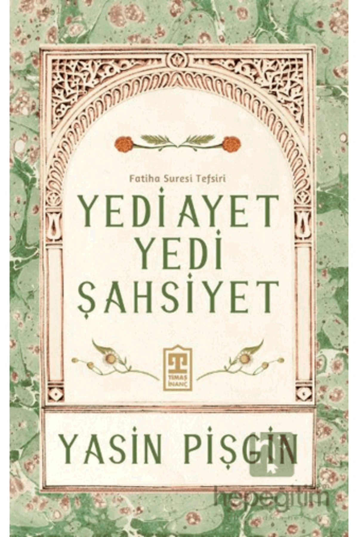 Yedi Ayet Yedi Şahsiyet & Fatiha Suresi Tefsiri