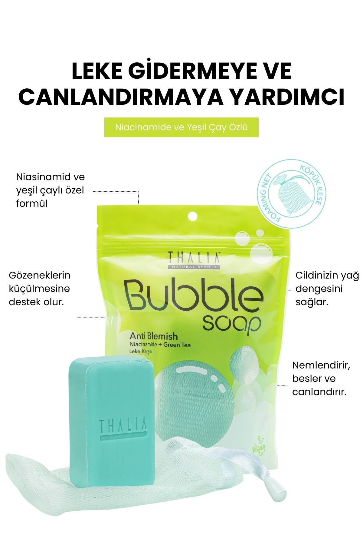 Leke Gidermeye & Canlandırmaya Yardımcı Niacinamide ve Yeşil Çay Özlü Lifli Sabun 140gr