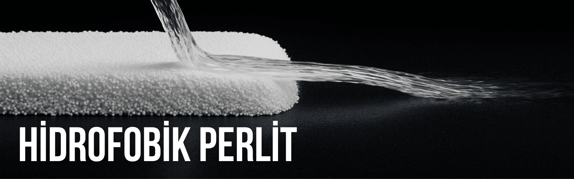 Hidrofobik Perlit – Nefes Alabilen Su Yalıtımı ve Isı İzolasyonu