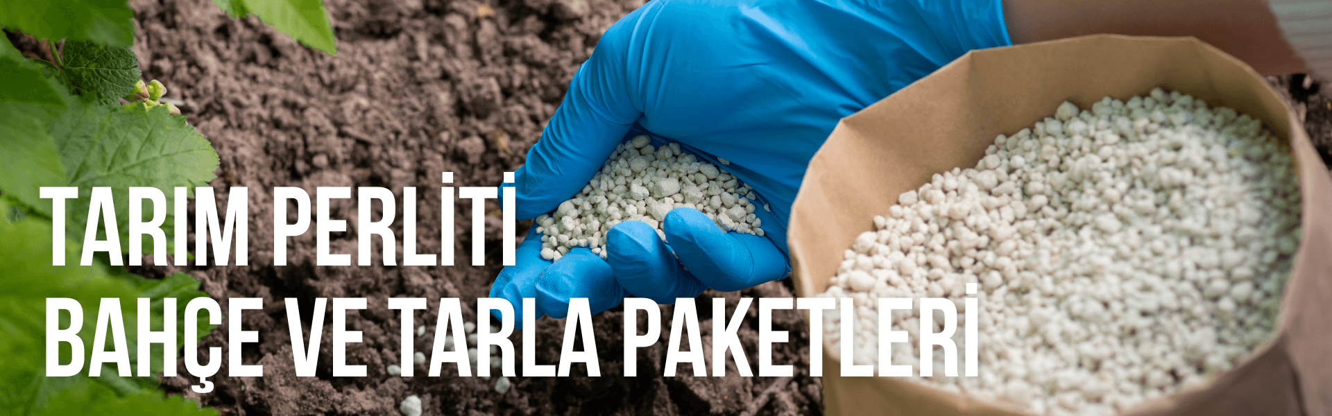 Tarım Perliti Bahçe ve Tarla Paketleri