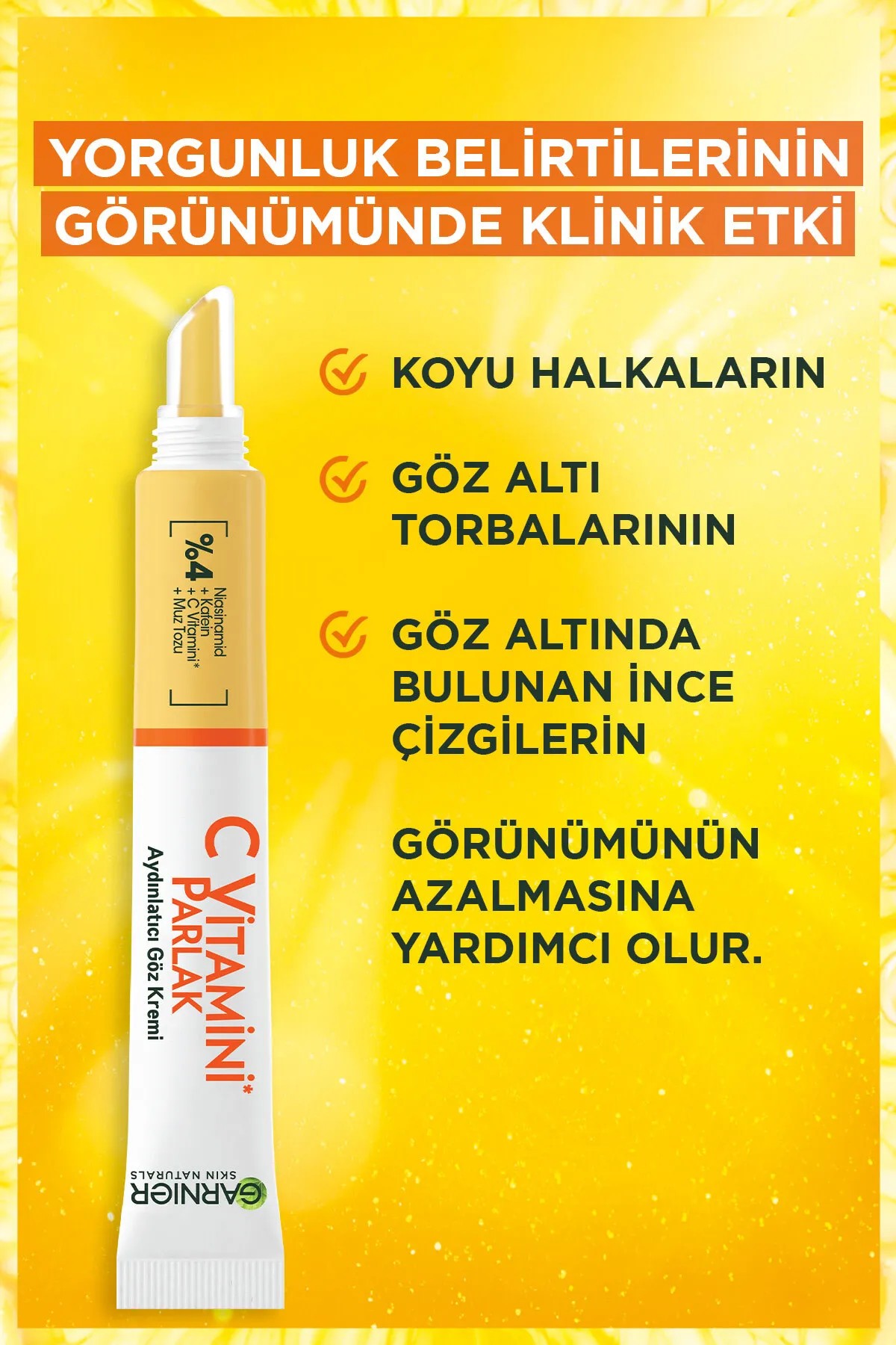 GARNİER C VİTAMİNİ PARLAK AYDINLATICI GÖZ KREMİ