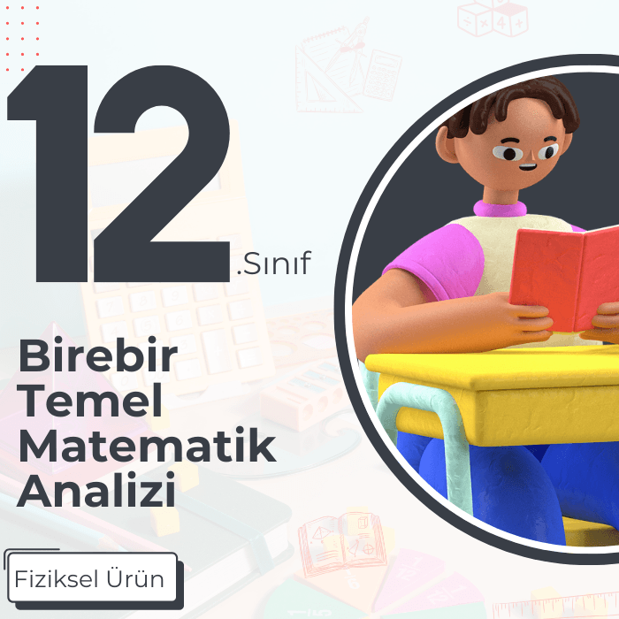 12. SINIF BİREBİR TEMEL MATEMATİK ANALİZİ