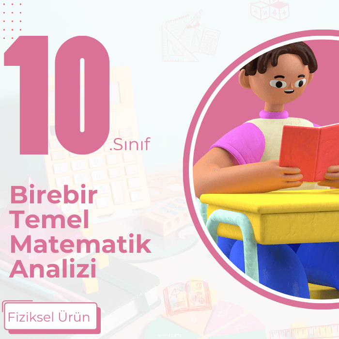 10. SINIF BİREBİR TEMEL MATEMATİK ANALİZİ