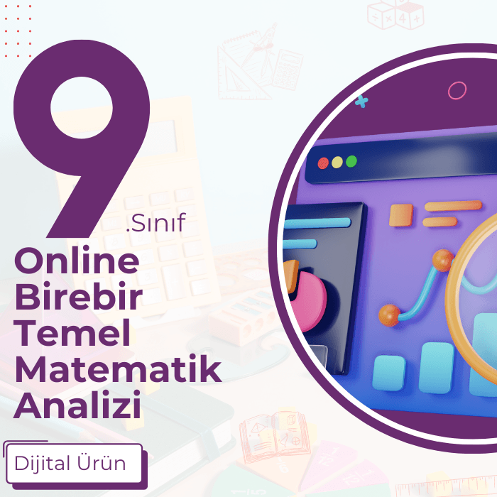 9. SINIF ONLİNE BİREBİR TEMEL MATEMATİK ANALİZİ