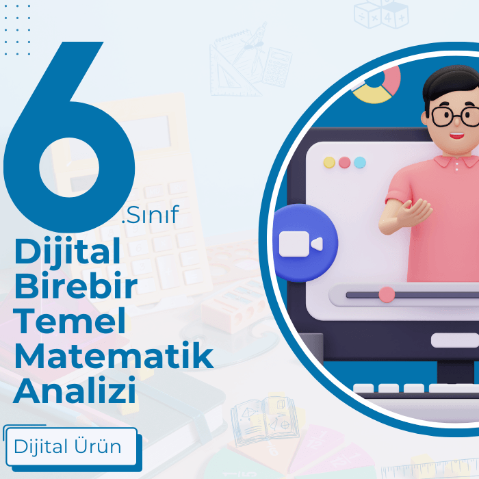 6.SINIF DİJİTAL TEMEL MATEMATİK ANALİZİ