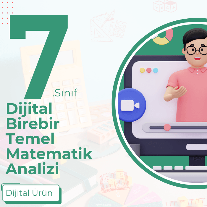 7.SINIF DİJİTAL TEMEL MATEMATİK ANALİZİ