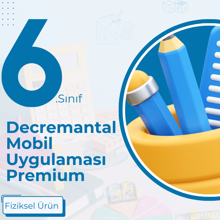 6. SINIF DECREMENTAL MOBİL UYGULAMASI PREMİUM