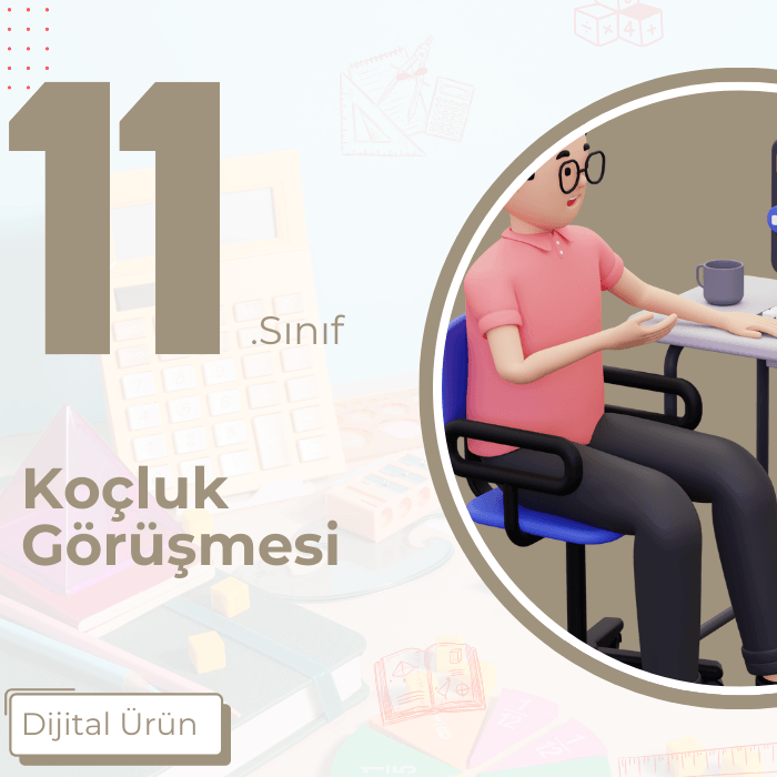 11. SINIF KOÇLUK GÖRÜŞMESİ