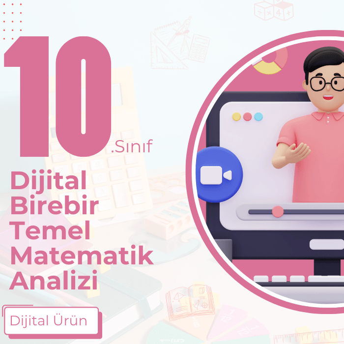 10. SINIF DİJİTAL TEMEL MATEMATİK ANALİZİ