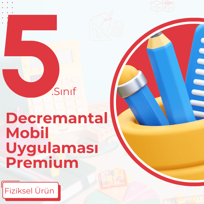 5. SINIF DECREMENTAL MOBİL UYGULAMASI PREMİUM