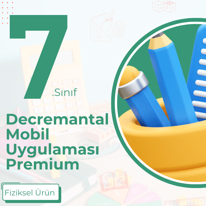 7.SINIF DECREMENTAL MOBİL UYGULAMASI PREMİUM