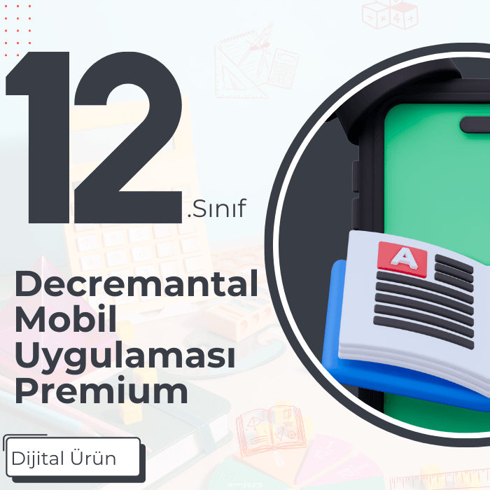 12. SINIF DECREMENTAL MOBİL UYGULAMASI PREMİUM