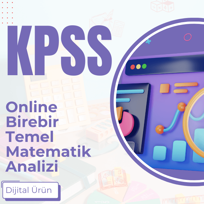 KPSS ONLİNE BİREBİR TEMEL MATEMATİK ANALİZİ