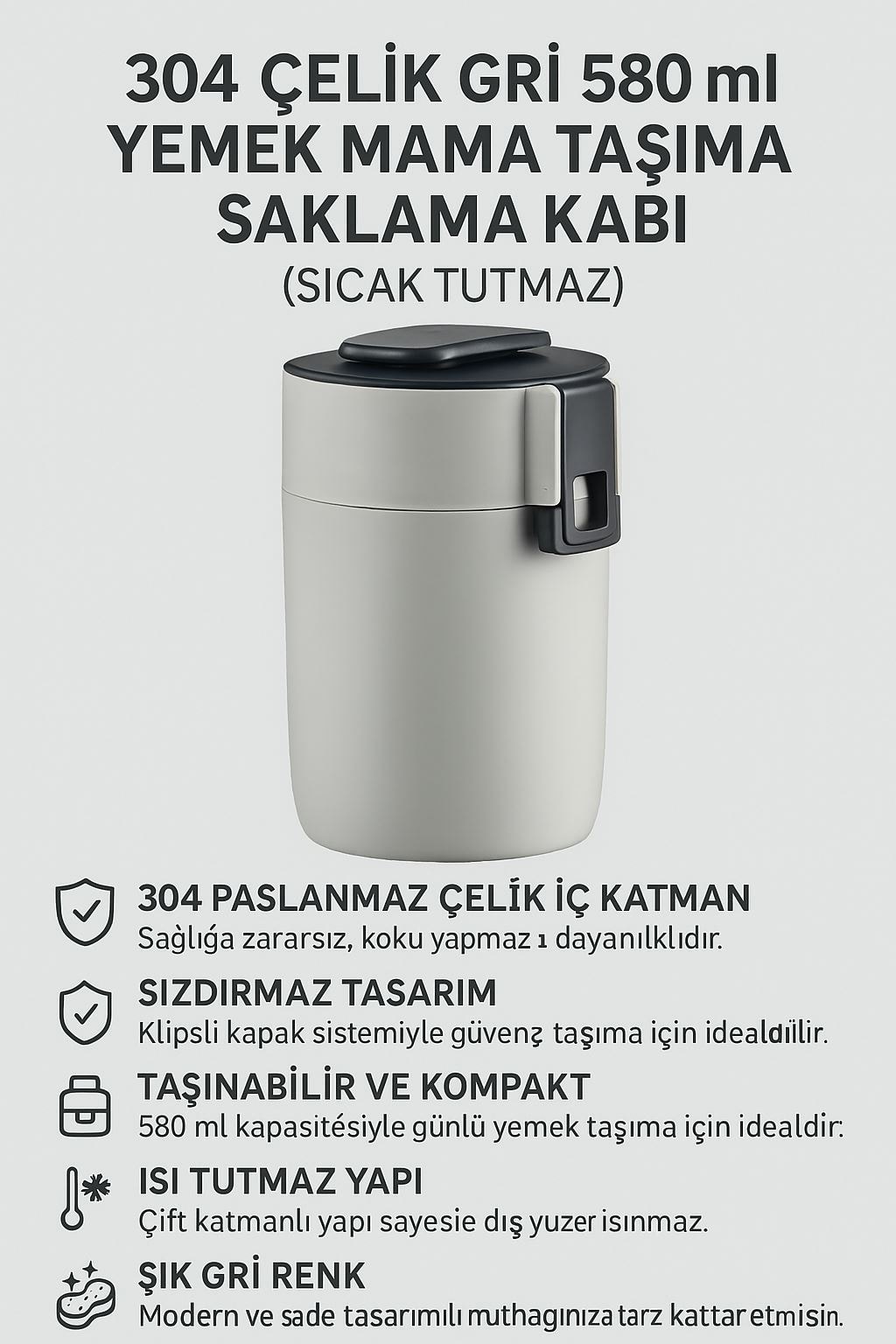 304 Çelik Gri 580 ml Yemek Mama Saklama Kabı (SICAK TUTMAZ) cin561gr