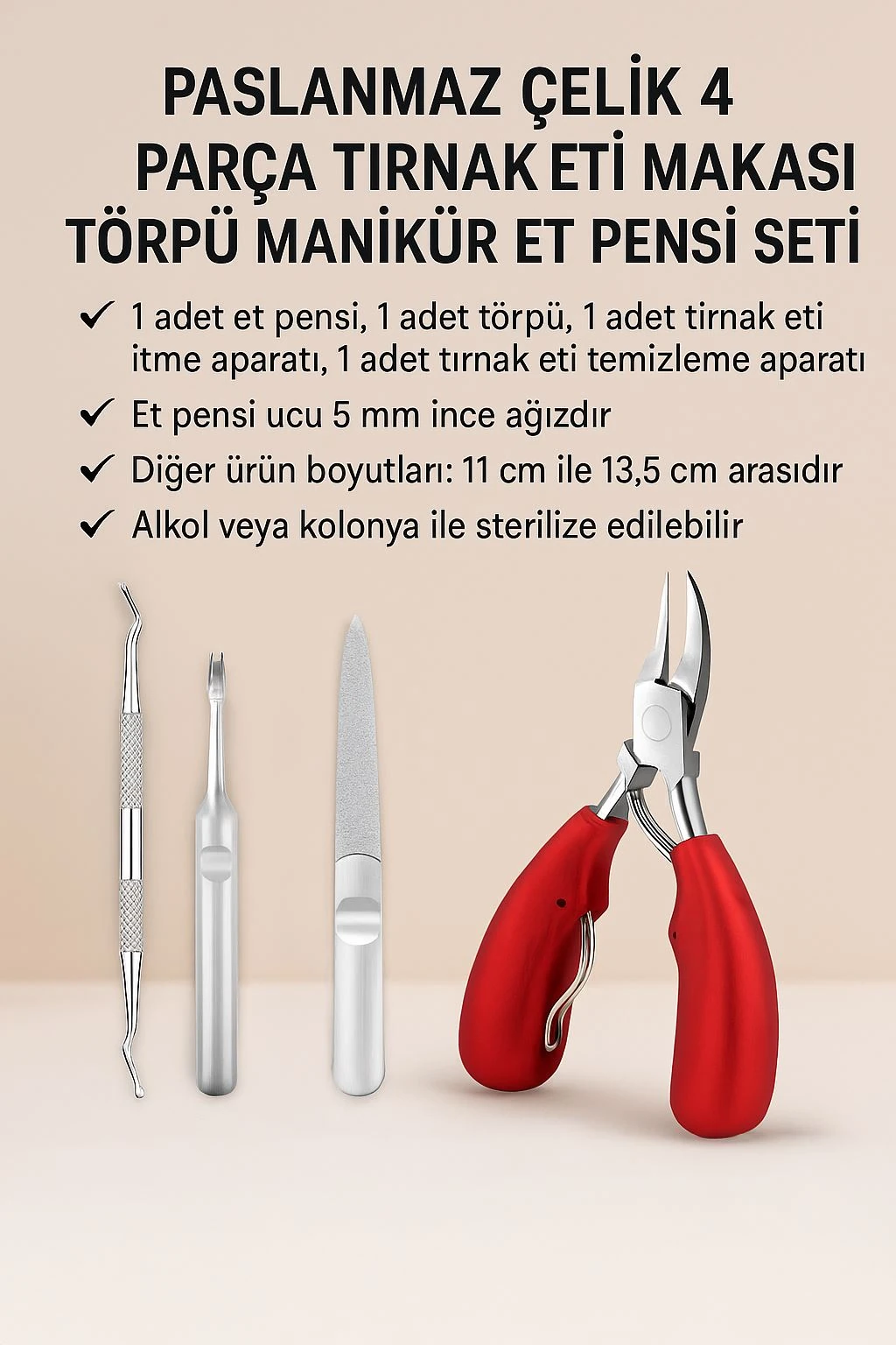 Pazlanmaz Çelik 4 Parça Tırnak Eti Makası Törpü Manikür Et Pensi Seti cin648kr