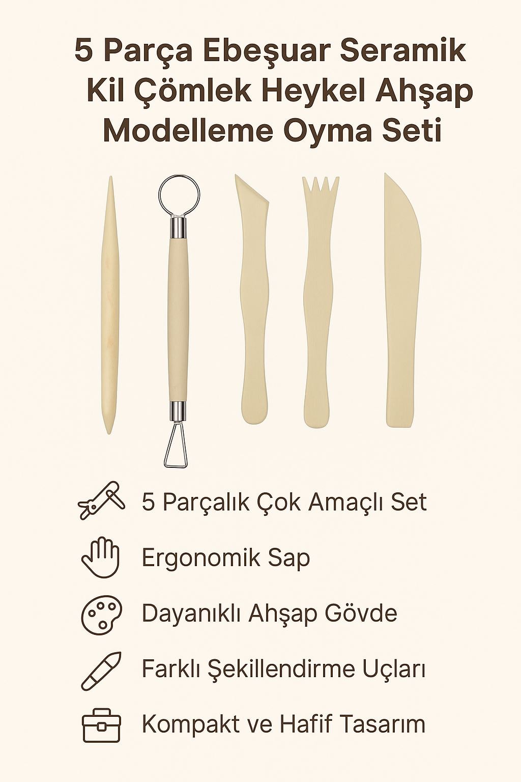 5 Parça Ebeşuar Seramik Kil Çömlek Heykel Ahşap Modelleme Oyma Seti cin659
