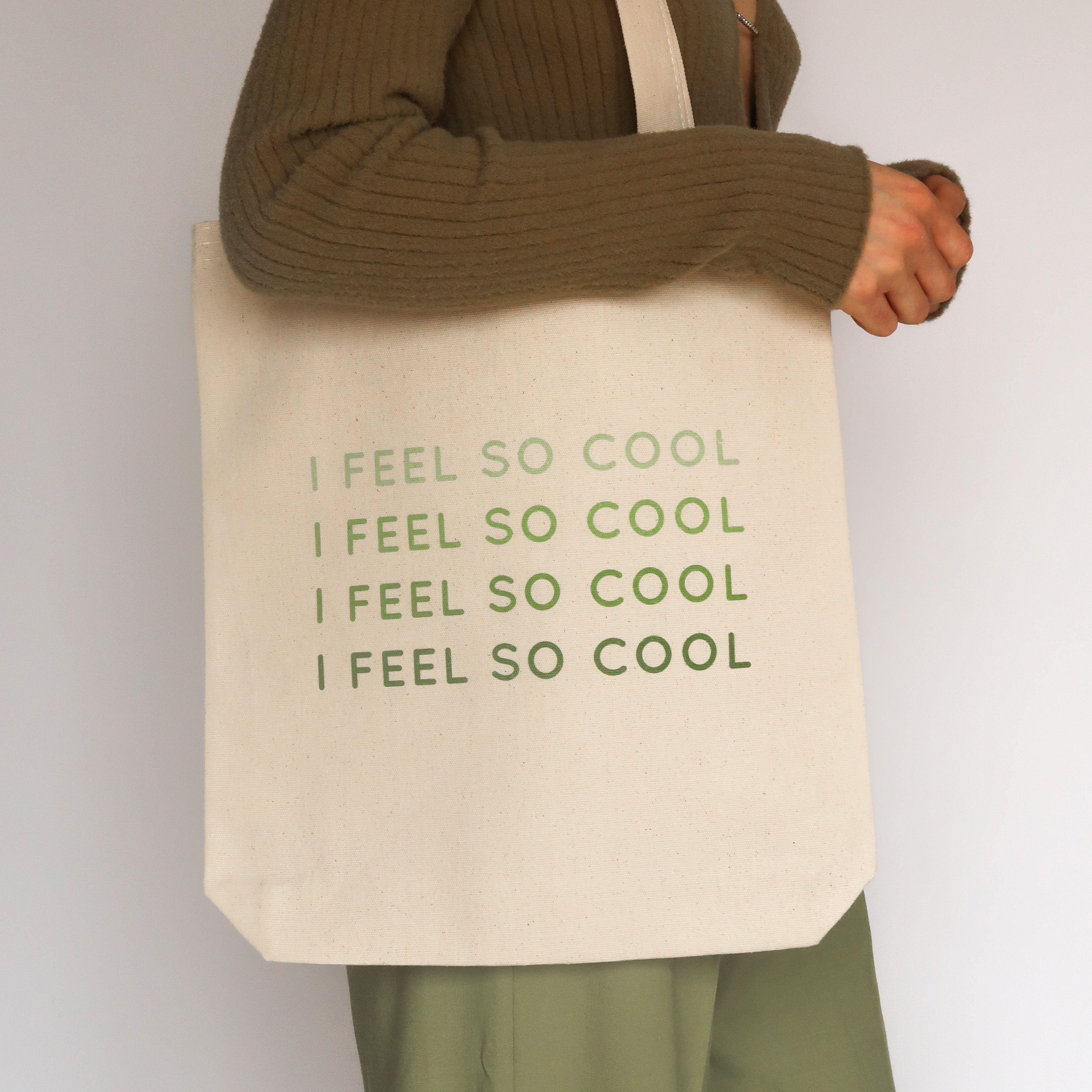 Tote Bag - I FEEL SO COOL - Green