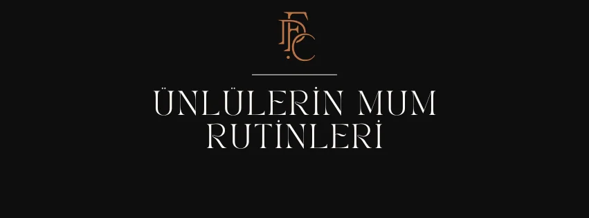 Ünlülerin mum rutinlerini öğrenin: FEU DU CIEL BLOG'u şimdi ziyaret edin.